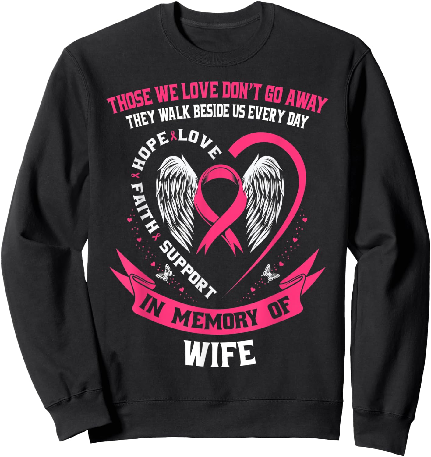 Loss In Memory of Wife Breast Cancer Husband Memorial Gifts Sweatshirt - Sweatshirt | Black