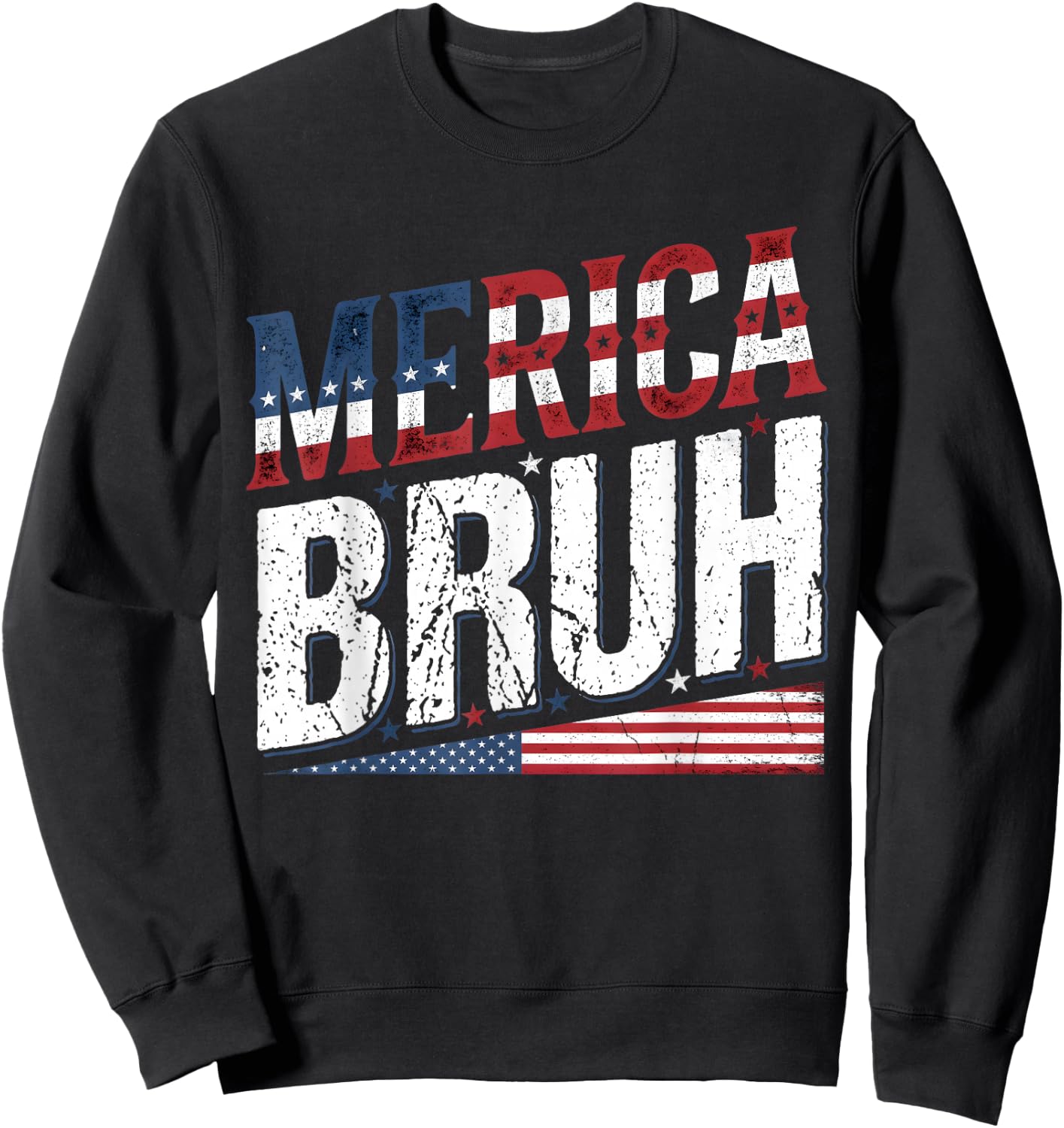 Merica Bruh 4th of July USA American Men Women Sweatshirt - Sweatshirt | Black