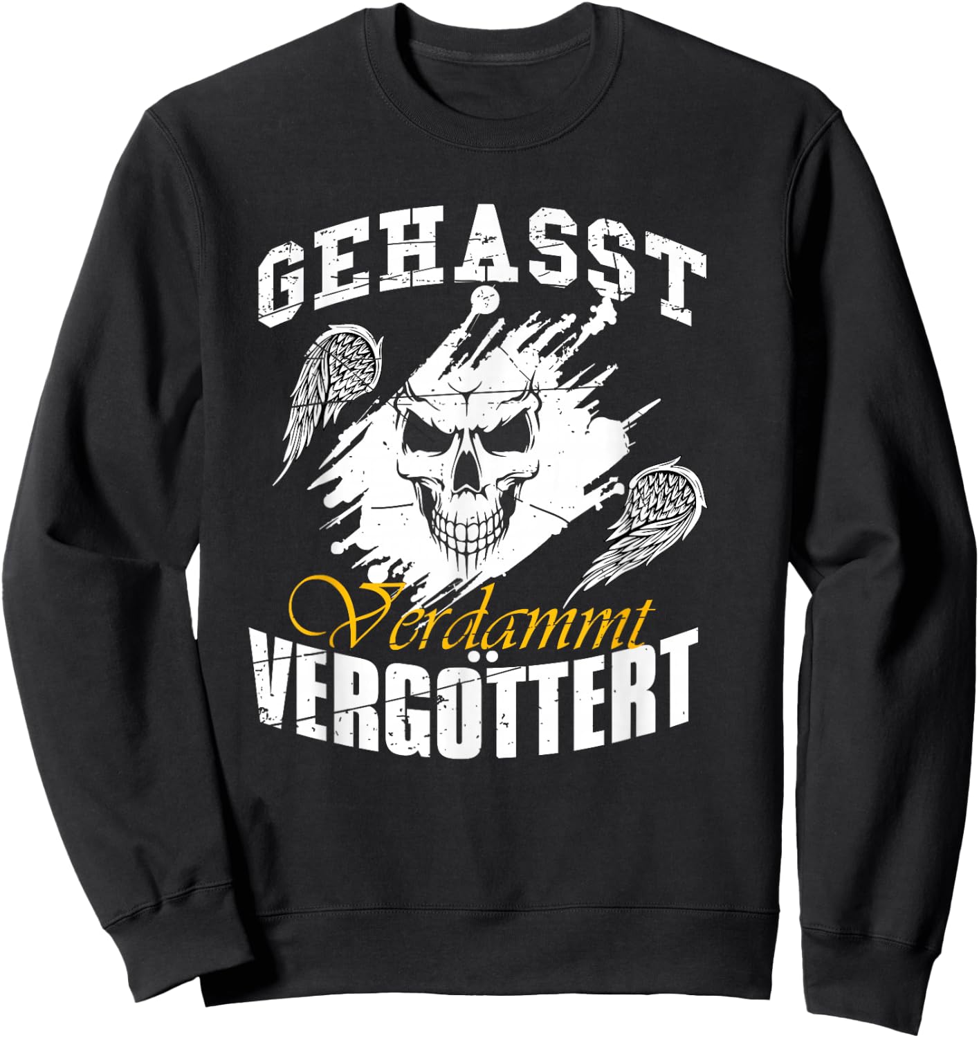Geasst, Verdammt, Vergöttert , black Sweatshirt - Sweatshirt | Black