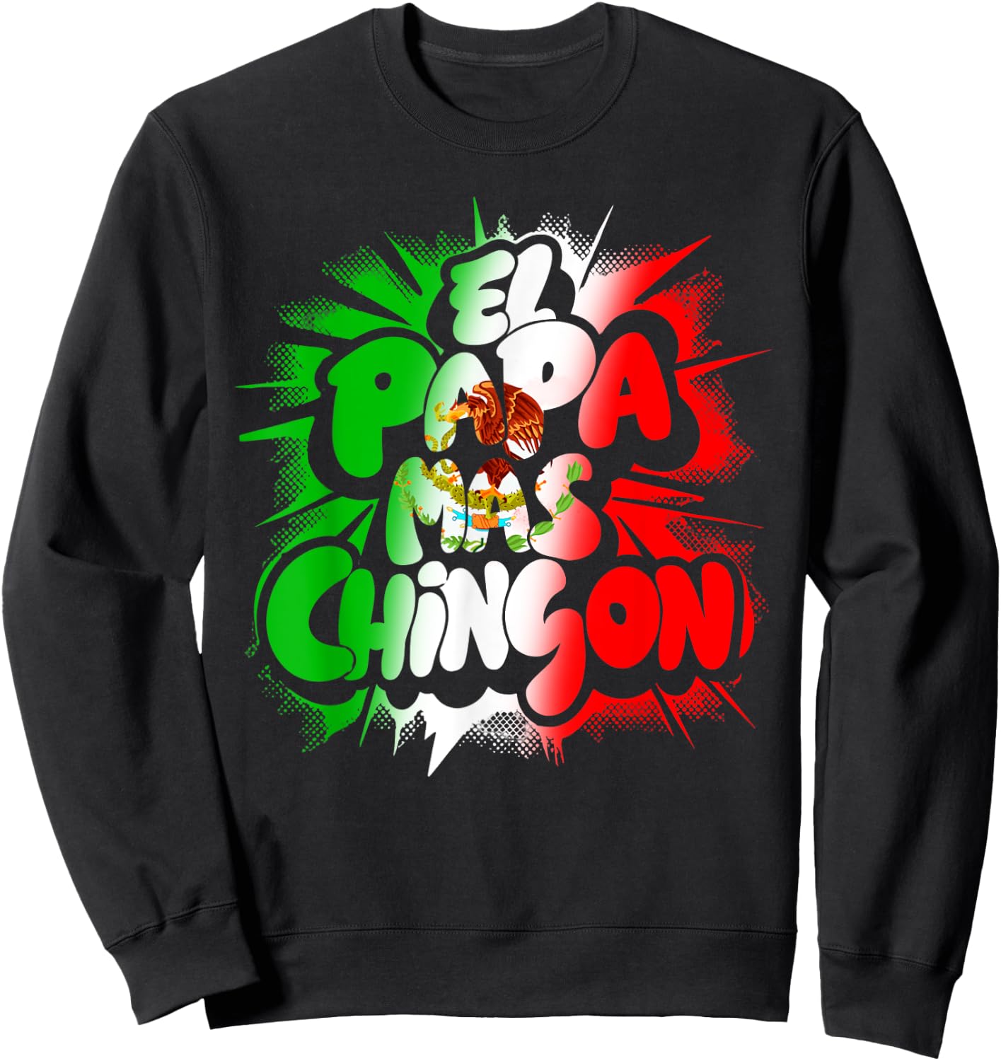 Fathers Day El Papa Mas Chingon Sweatshirt - Sweatshirt | Black