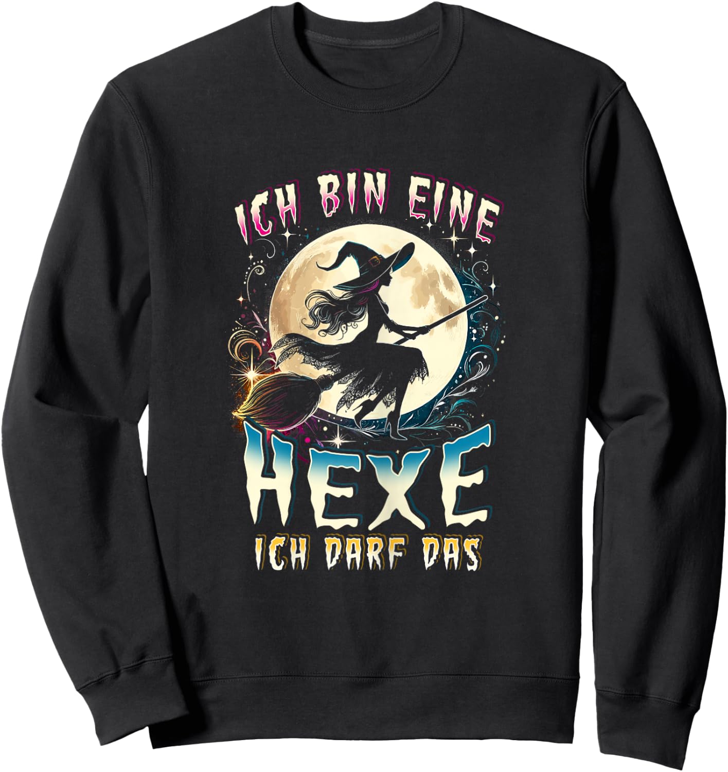 with German Text "Ich Bin Eine Hexe Ich Darf Das Lustiges Hexen Ich, black Sweatshirt - Sweatshirt | Black
