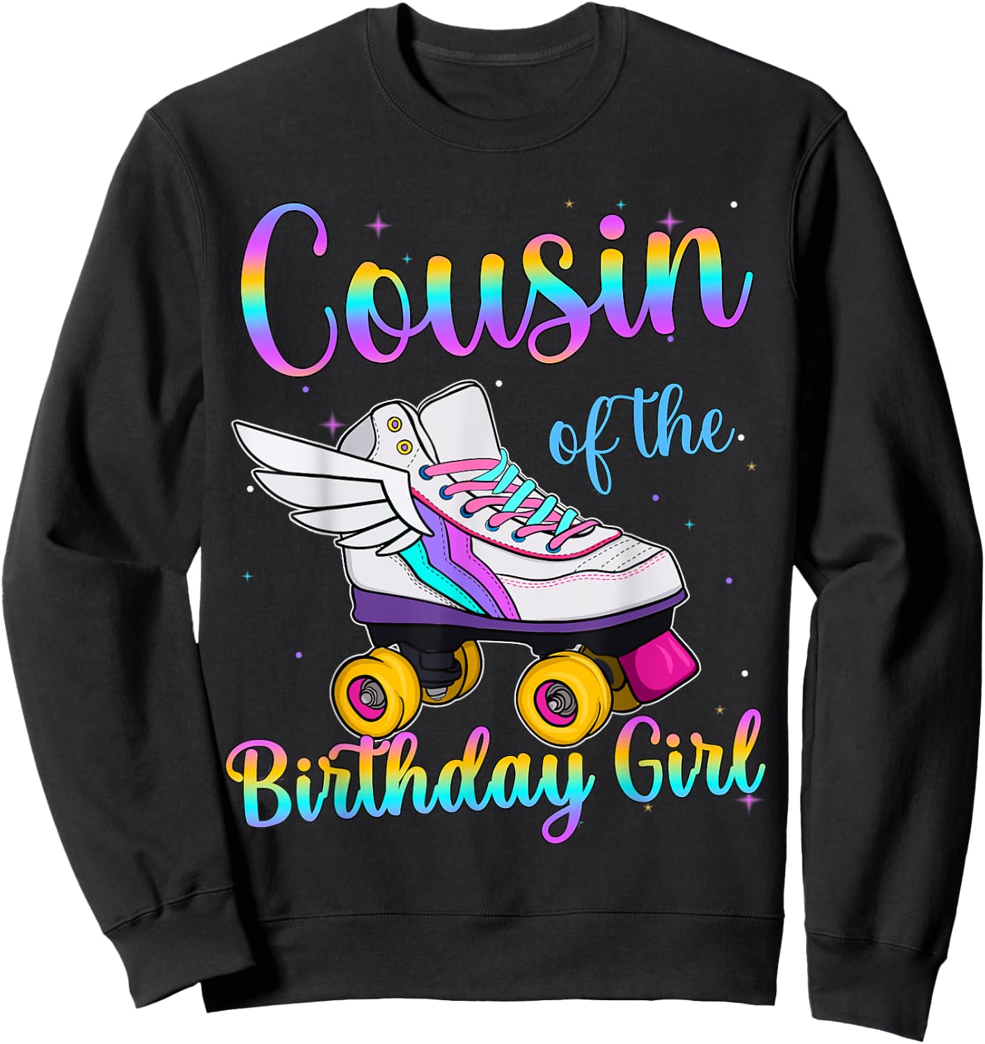 Cousin of the Birthday girl Rolling skate Family Party Sweatshirt - Sweatshirt | Black