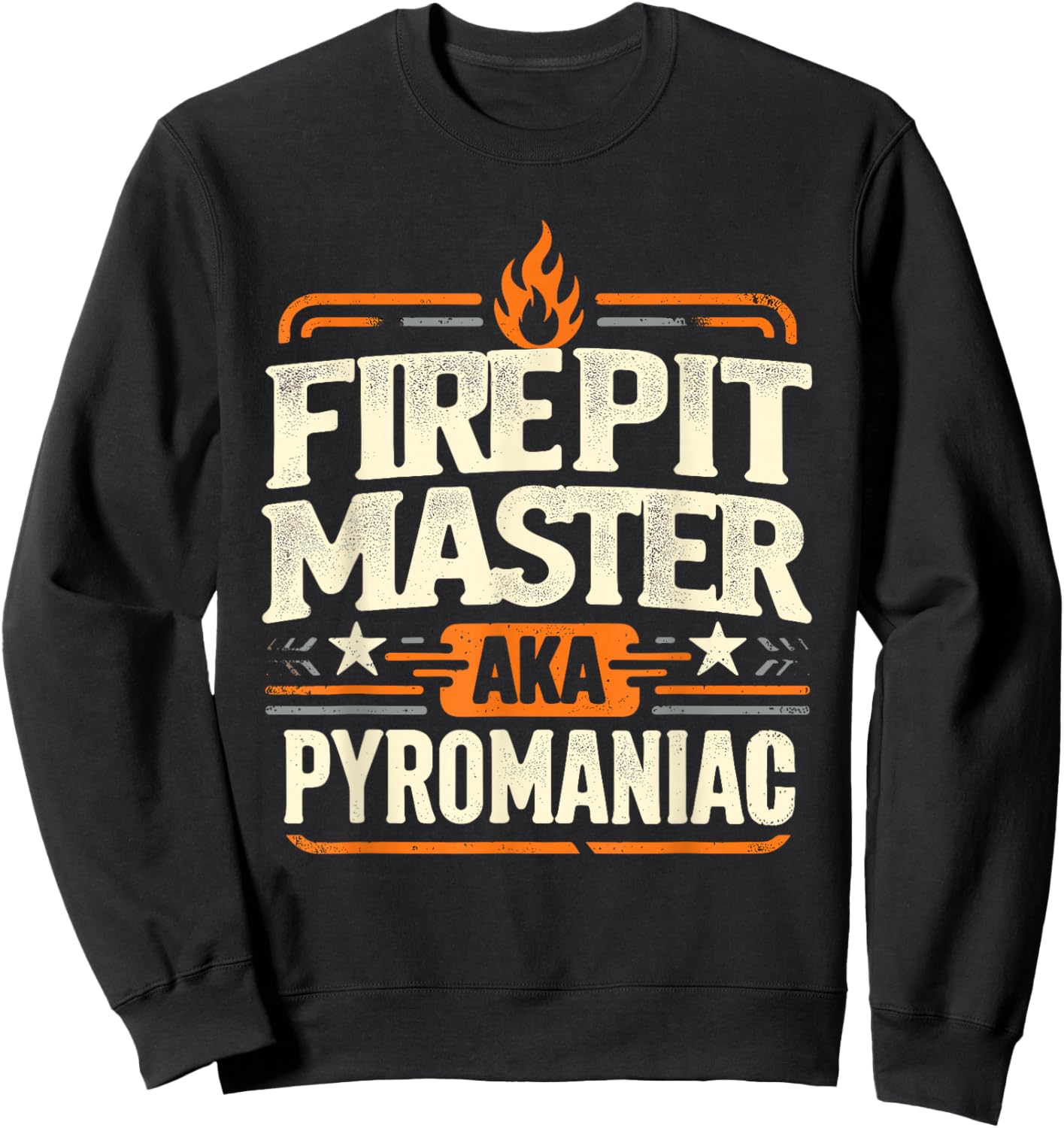 Fire Pit Master Pyromancy Pyrotechnics Fire Pit Lover Camper Sweatshirt - Sweatshirt | Black