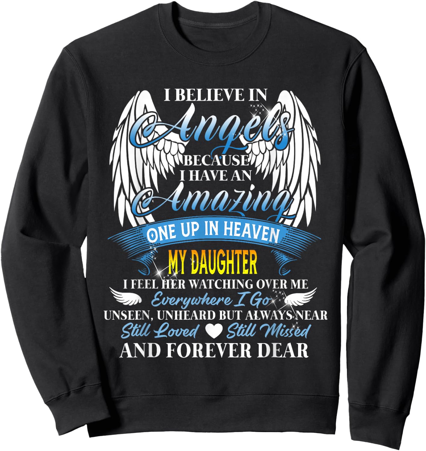 in Heaven My Daughter is Smiling – Loving Memorial Design Sweatshirt - Sweatshirt | Black