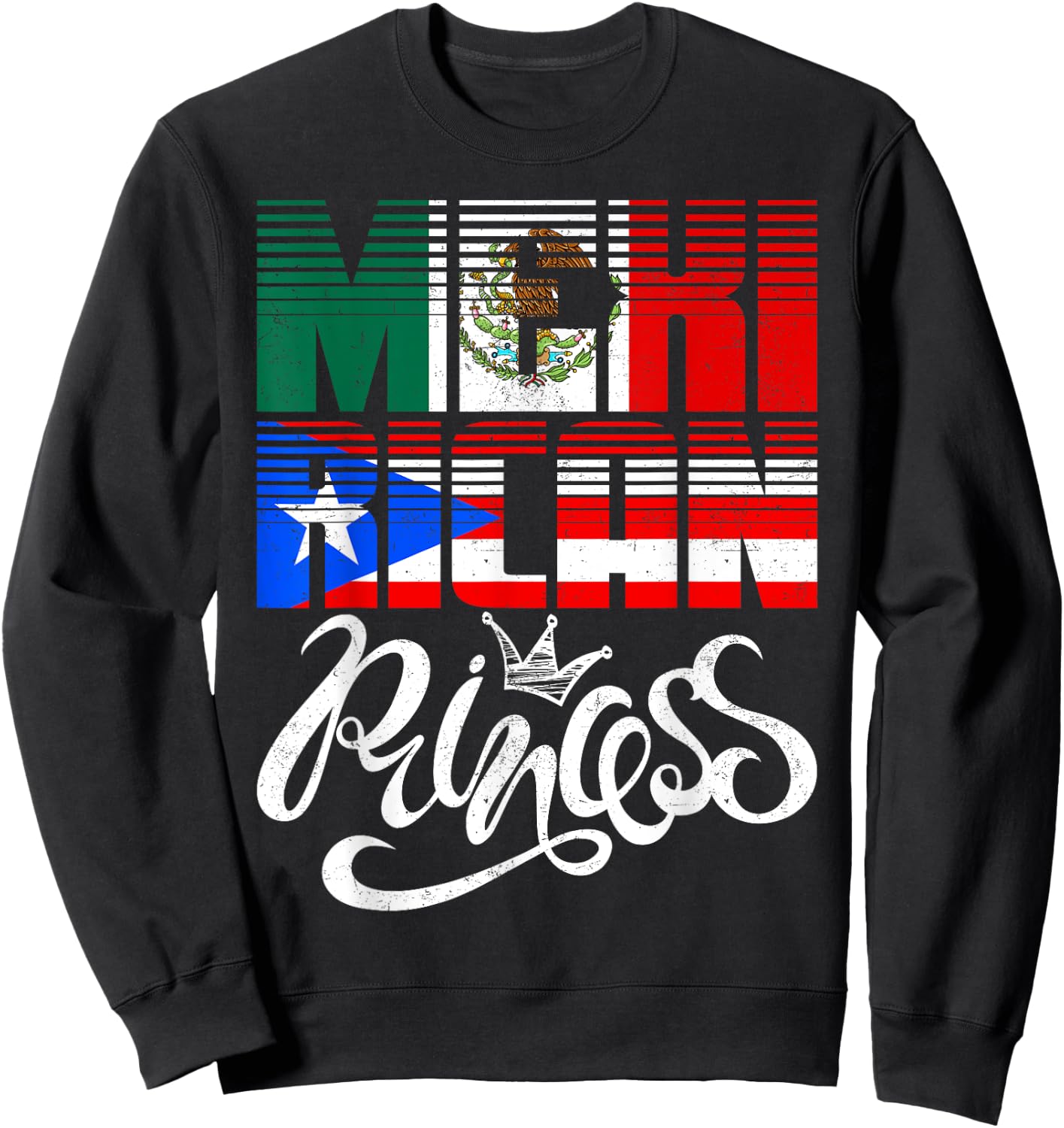 Mexirican Princess Puerto Rican Mexican Hispanic Heritage Sweatshirt - Sweatshirt | Black