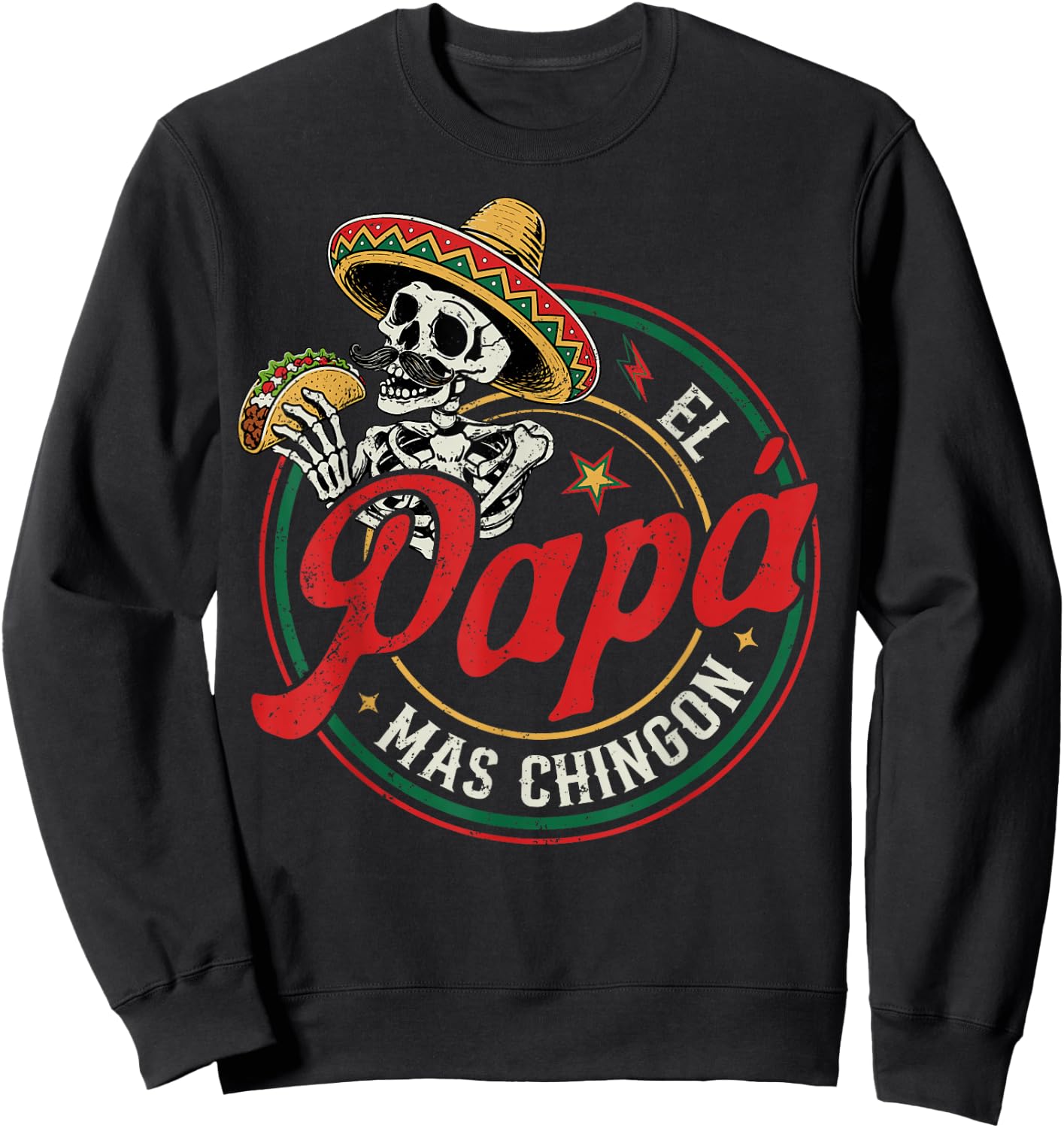 Father's Day El Papa Mas Chingon Funny Mexican Dad Spanish Sweatshirt - Sweatshirt | Black