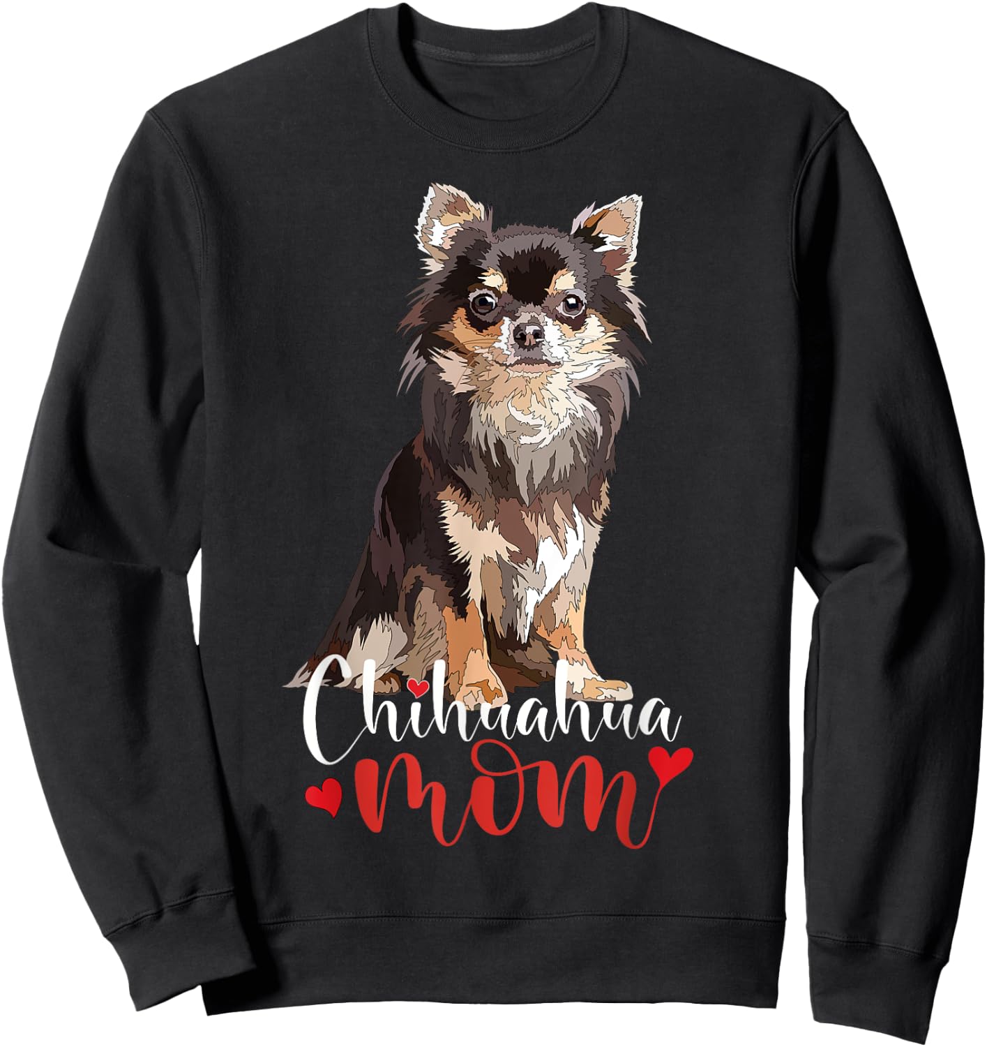 Chihuahua Mama Chihuahua Long Haired Mom Mommy Chiwawa Dog Women Kids Sweatshirt - Sweatshirt | Black