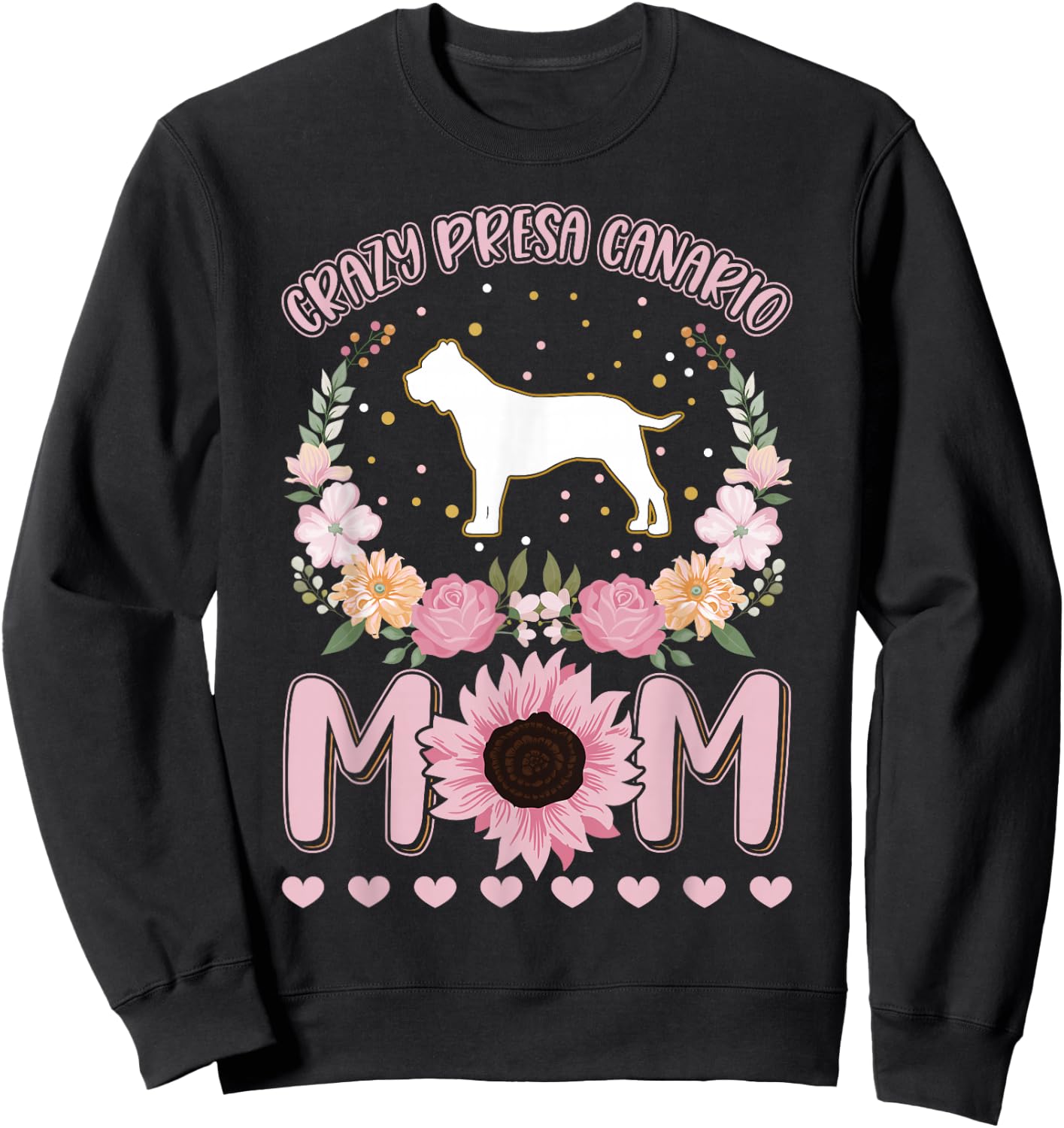 Crazy Presa Canario mom Dogo Canario Girl Presa Sweatshirt - Sweatshirt | Black