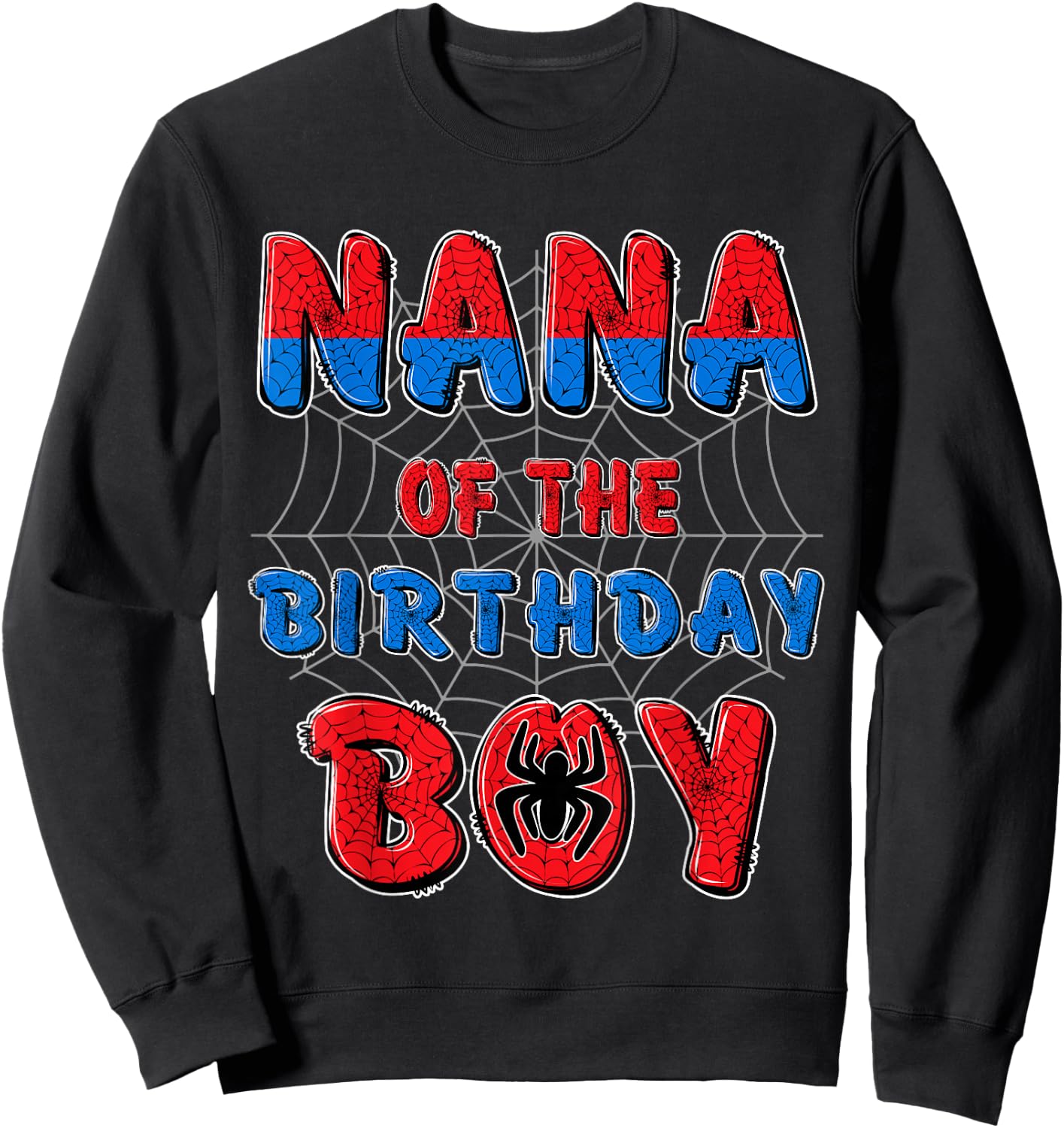 Nana of the Birthday Boy Matching Family Spider Web Party Sweatshirt - Sweatshirt | Black