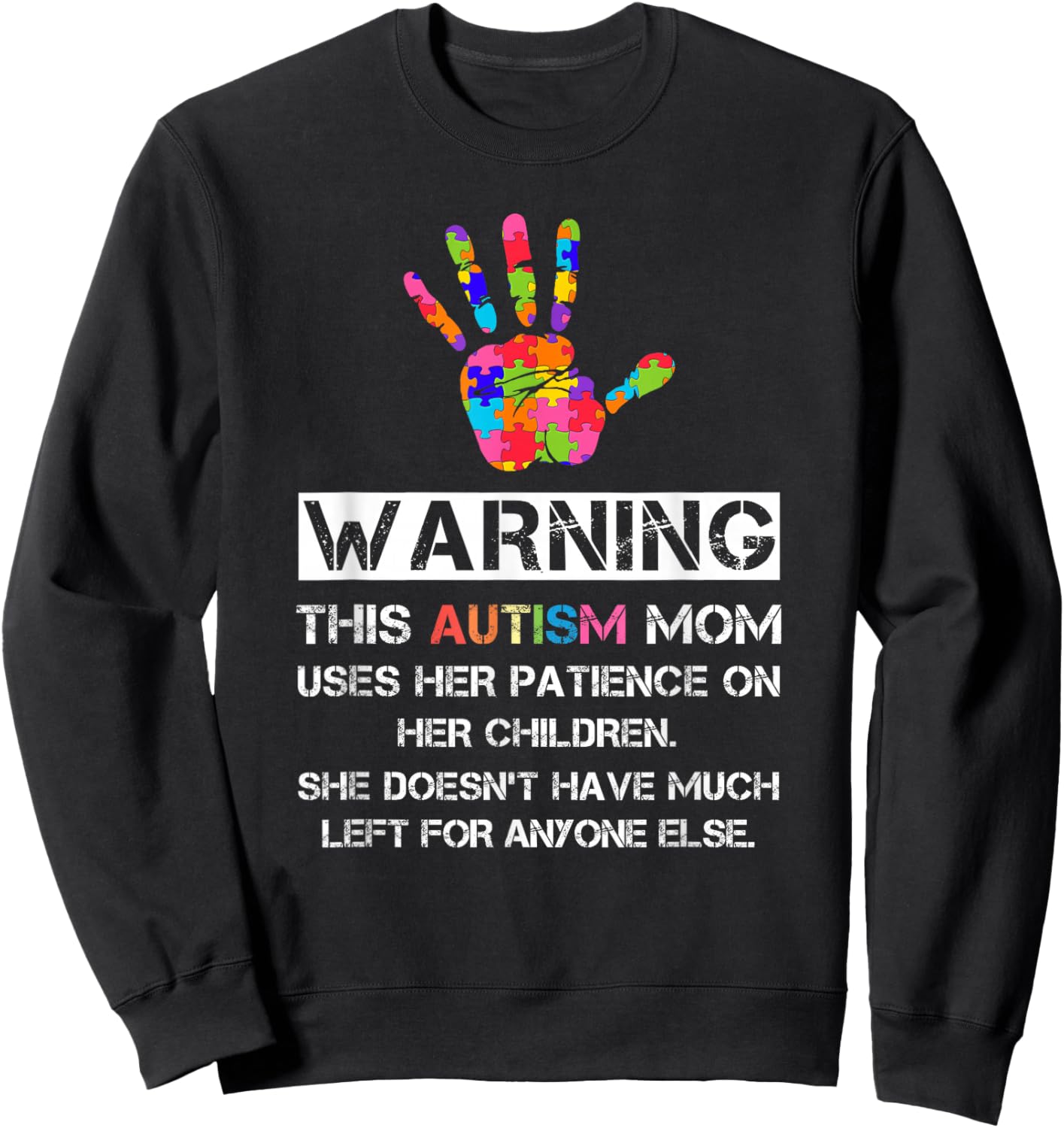 Autism Awareness Warning This Autism Mom Sweatshirt - Sweatshirt | Black