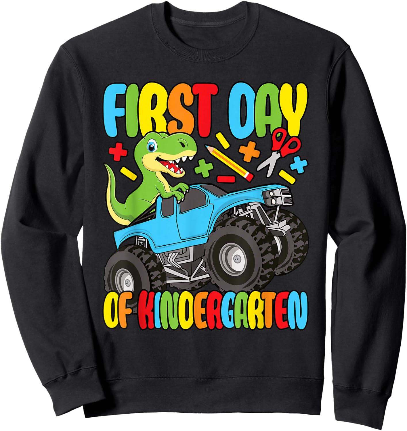 First Day Of Kindergarten Dinosaur Monster Truck Boys Kids Sweatshirt - Sweatshirt | Black