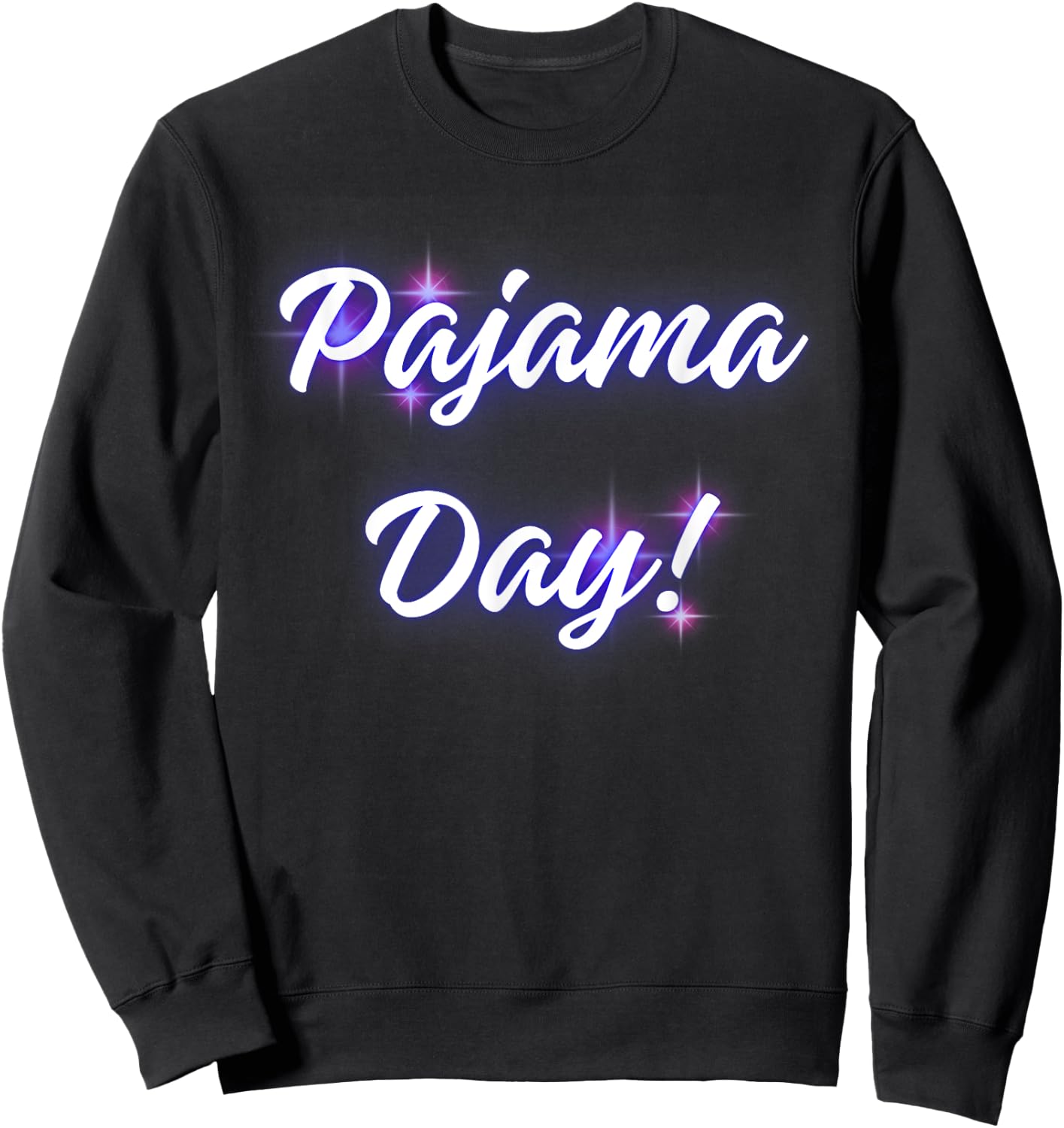 Pajama Day at School! Teachers, Students, Faculty, Staff! PJ Sweatshirt - Sweatshirt | Black