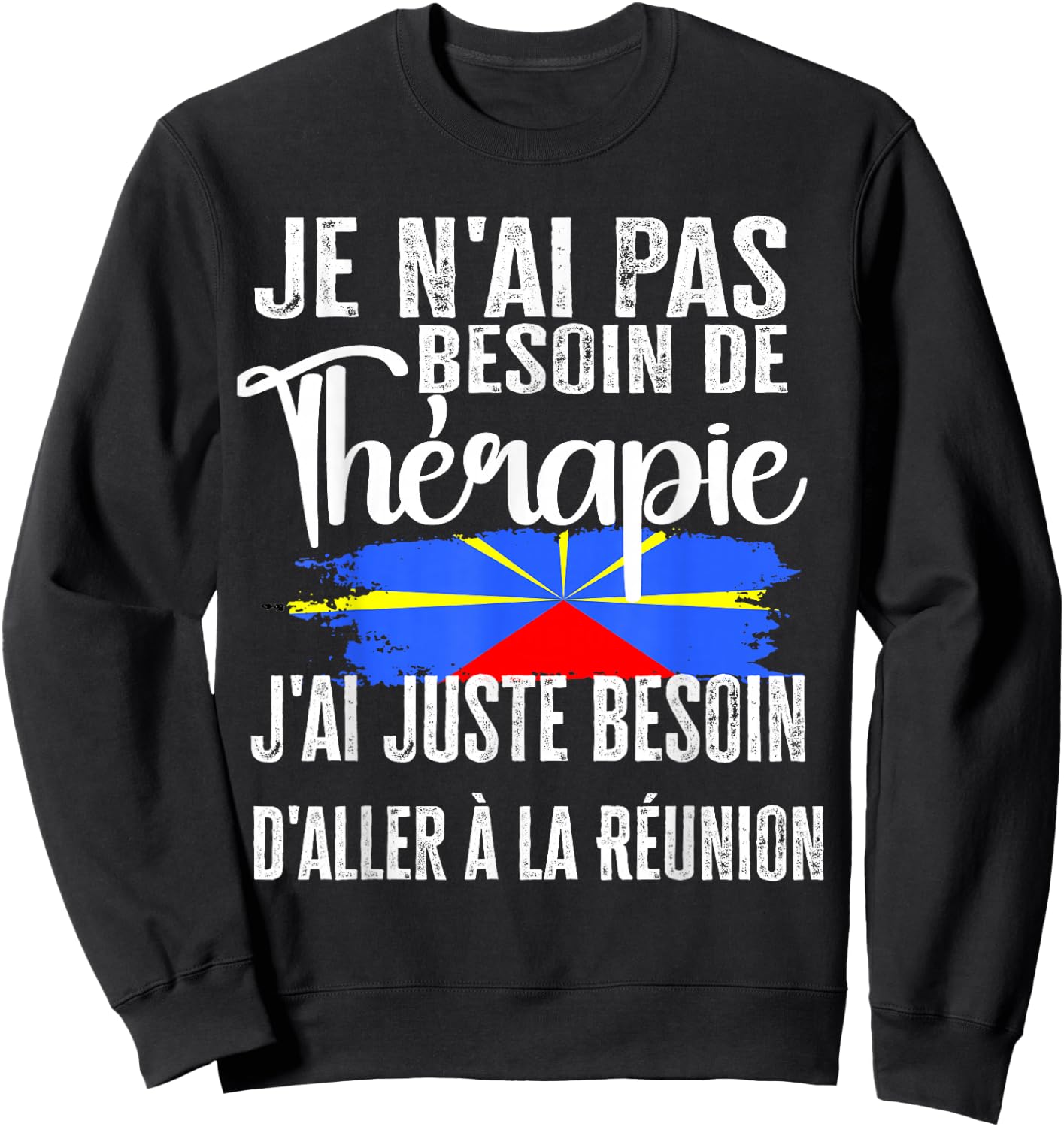 Reunion Island Gift 974 Therapy Flag Creole , Black, S Sweatshirt - Sweatshirt | Black