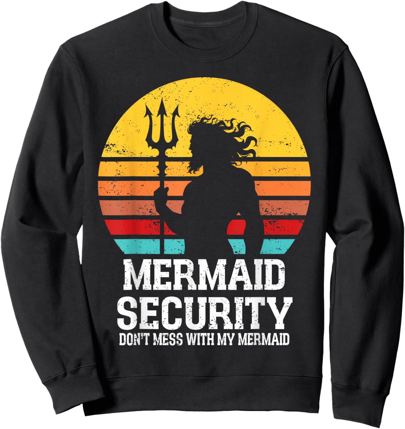 Vintage Mermaid Security Mermaid Birthday Merdad Father' Day Sweatshirt - Sweatshirt | Black