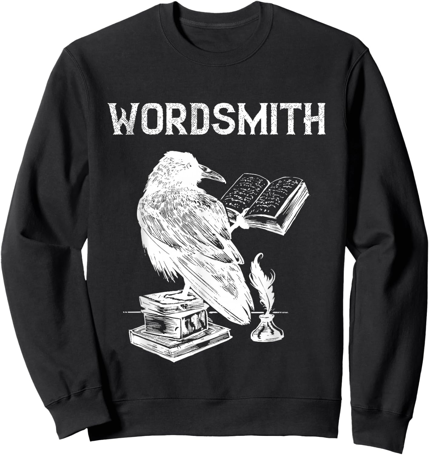 Writer Wordsmith Raven Novel Reading Writing Book Lover Sweatshirt - Sweatshirt | Black