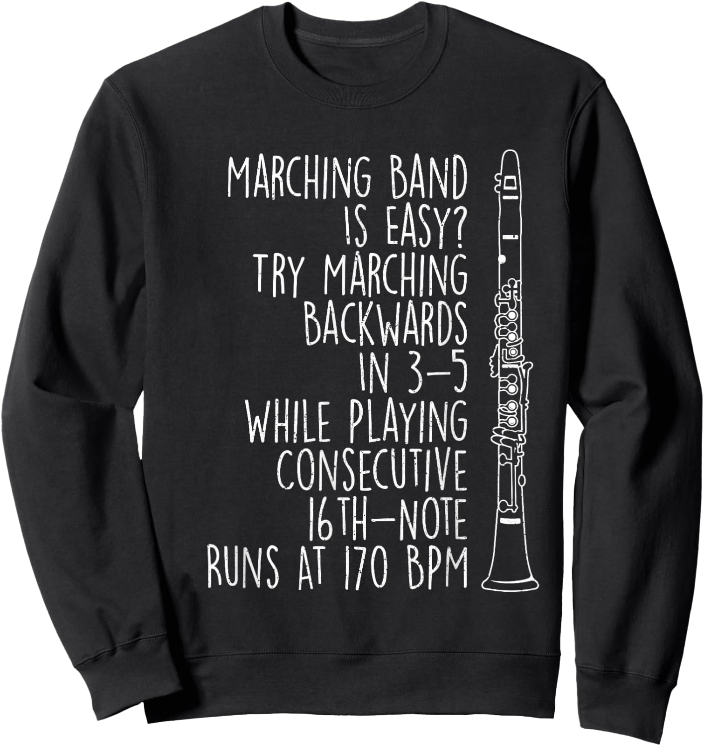Marching Band Is Easy - Music Clarinet Player Clarinetist Sweatshirt - Sweatshirt | Black