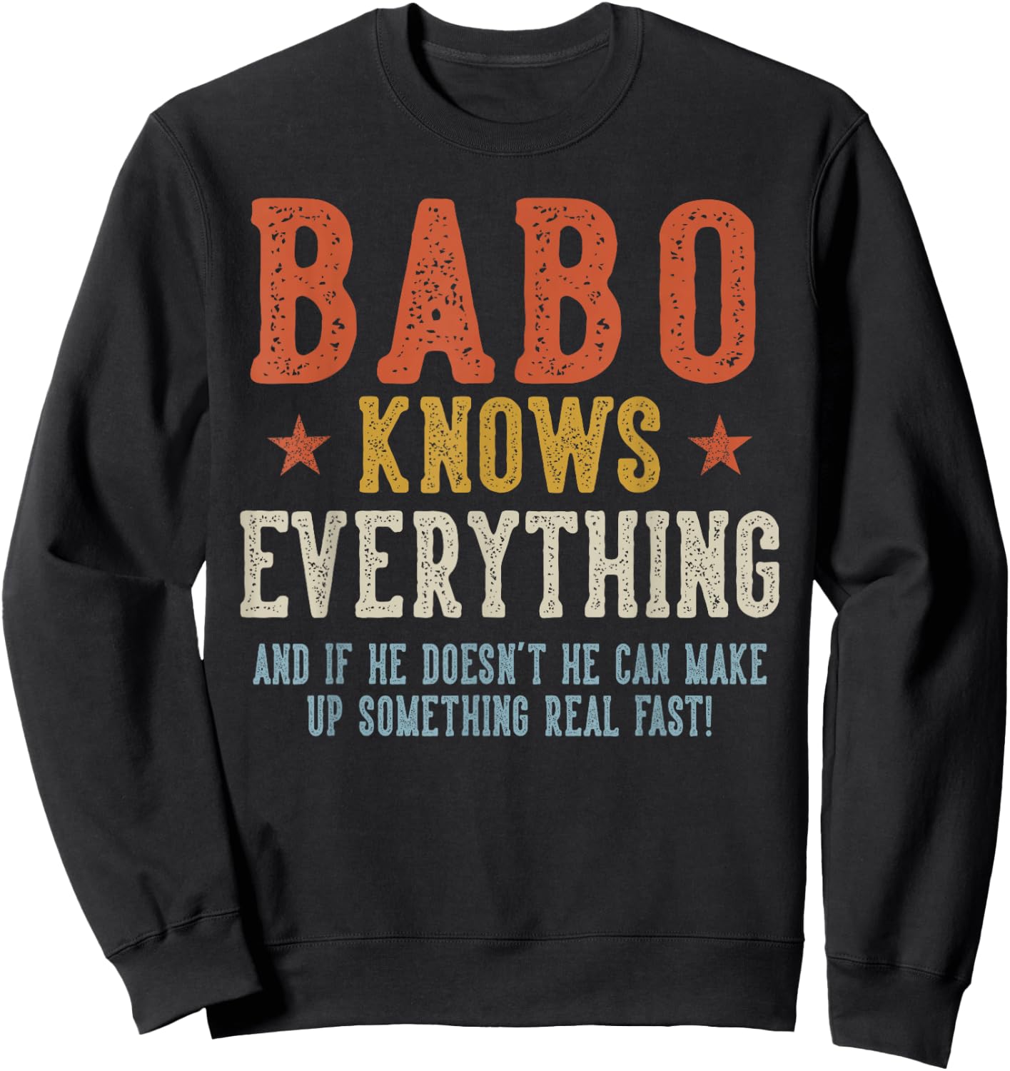 BABO Knows Everything Father's Day Retro Vintage Sweatshirt - Sweatshirt | Black