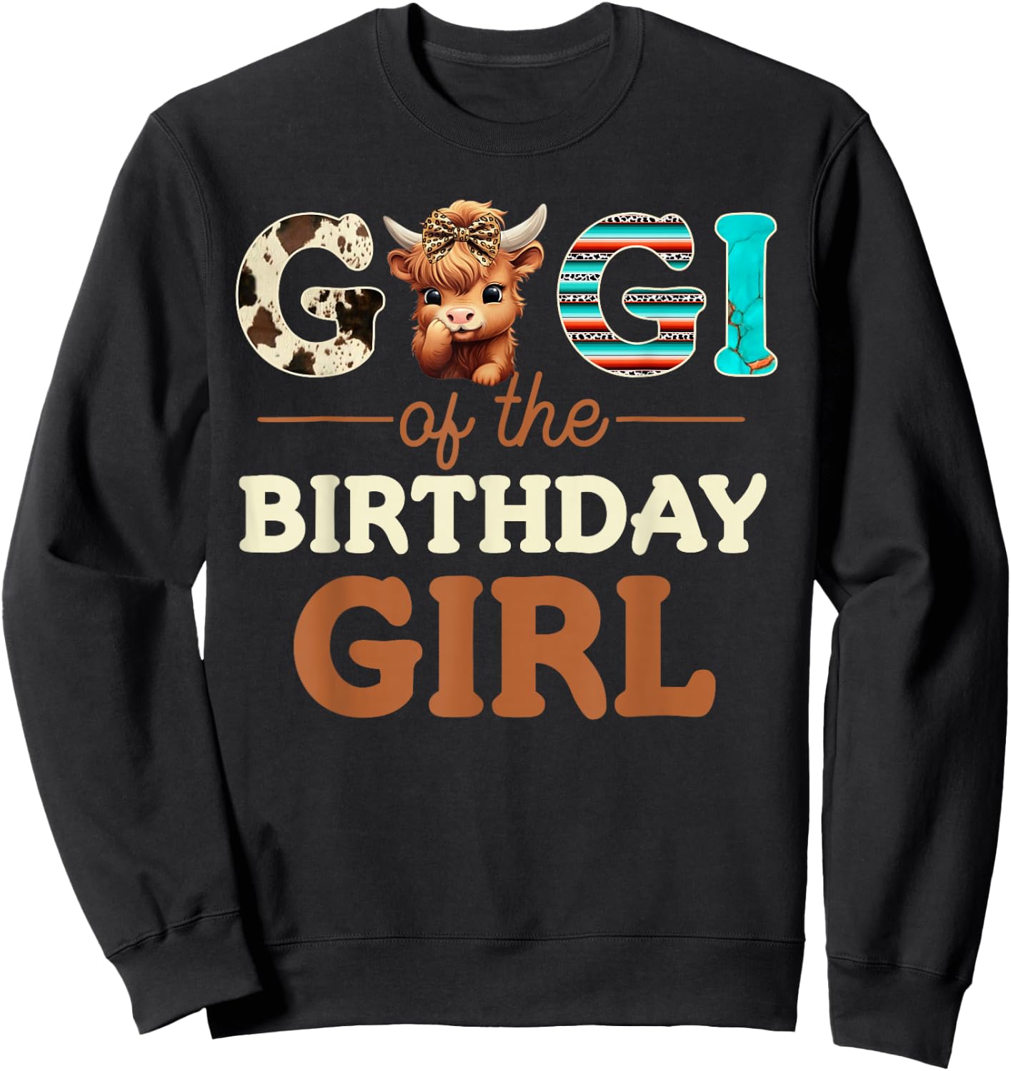 Gigi of The Birthday Girl Highland Cow Print First Bday Sweatshirt - Sweatshirt | Black