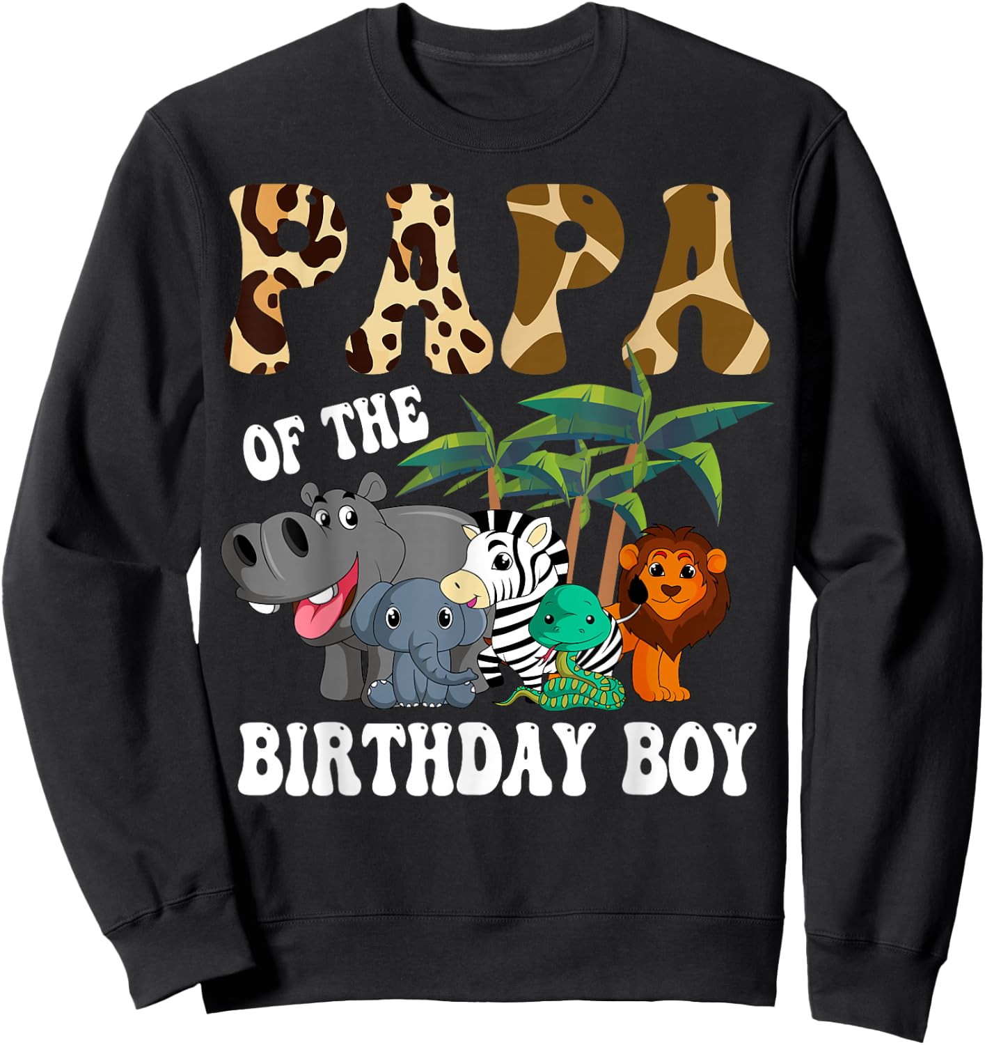 Papa of the Birthday Boy Zoo Bday Safari Celebration Sweatshirt - Sweatshirt | Black