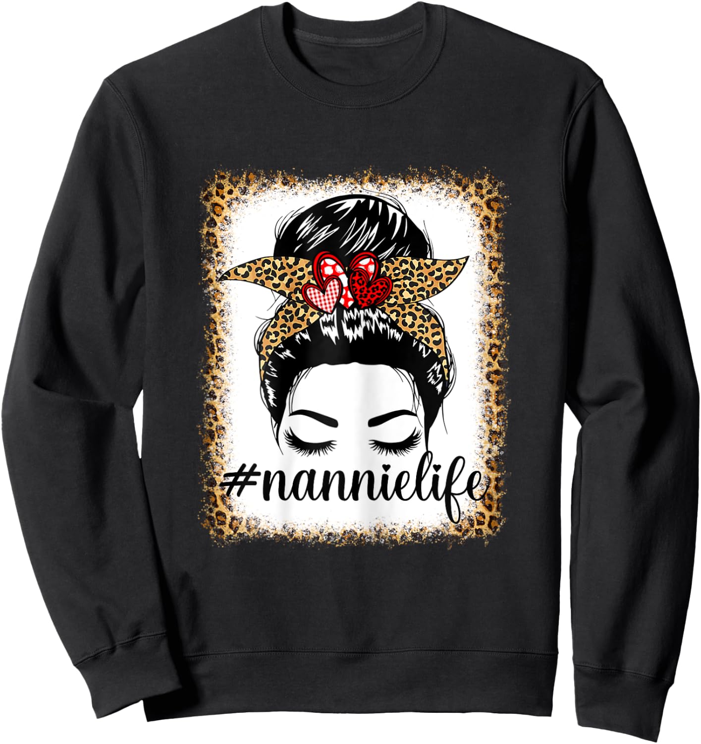 Leopard Nannie Life Messy Bun Bleaches Mother's Day Nannie Sweatshirt - Sweatshirt | Black