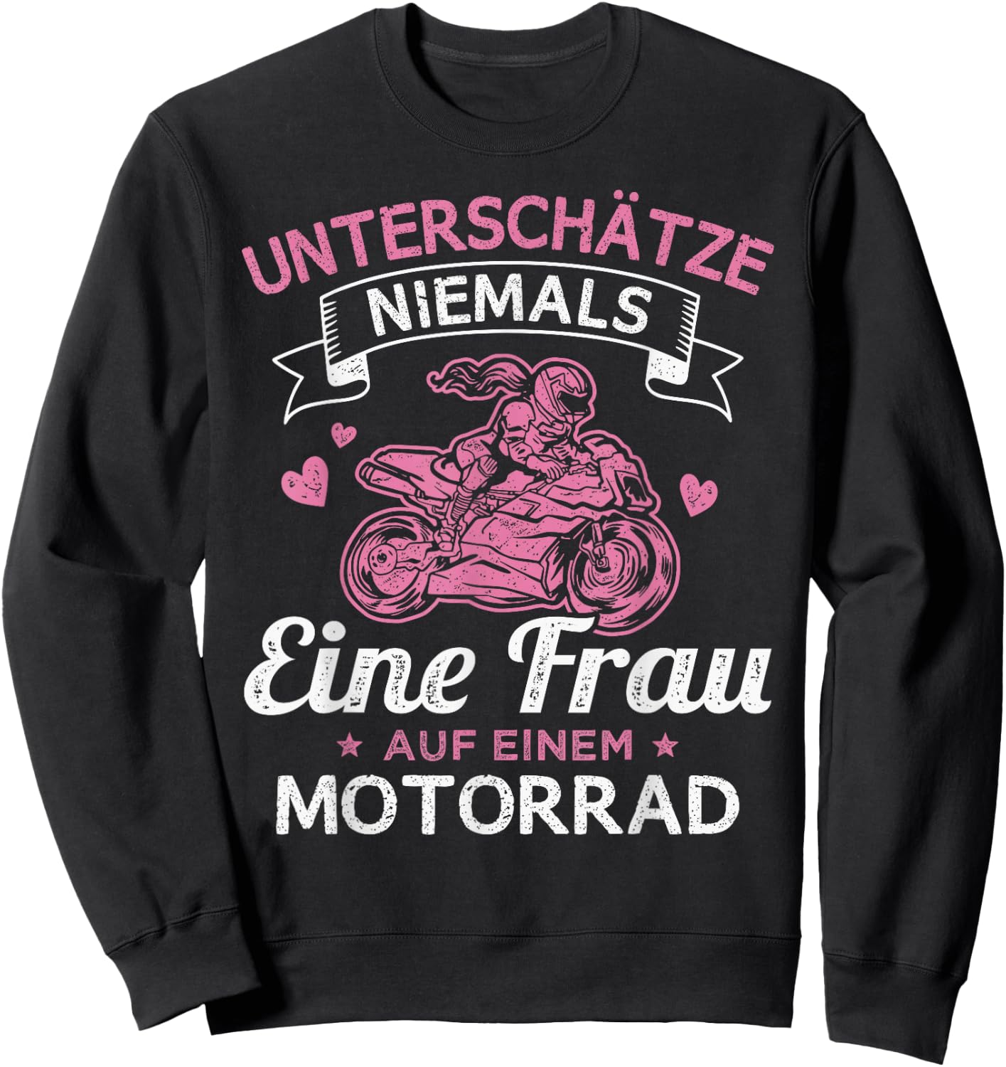 Unterschätze Niemals eine Frau auf einem Motorrad Bikerin Sweatshirt - Sweatshirt | Black
