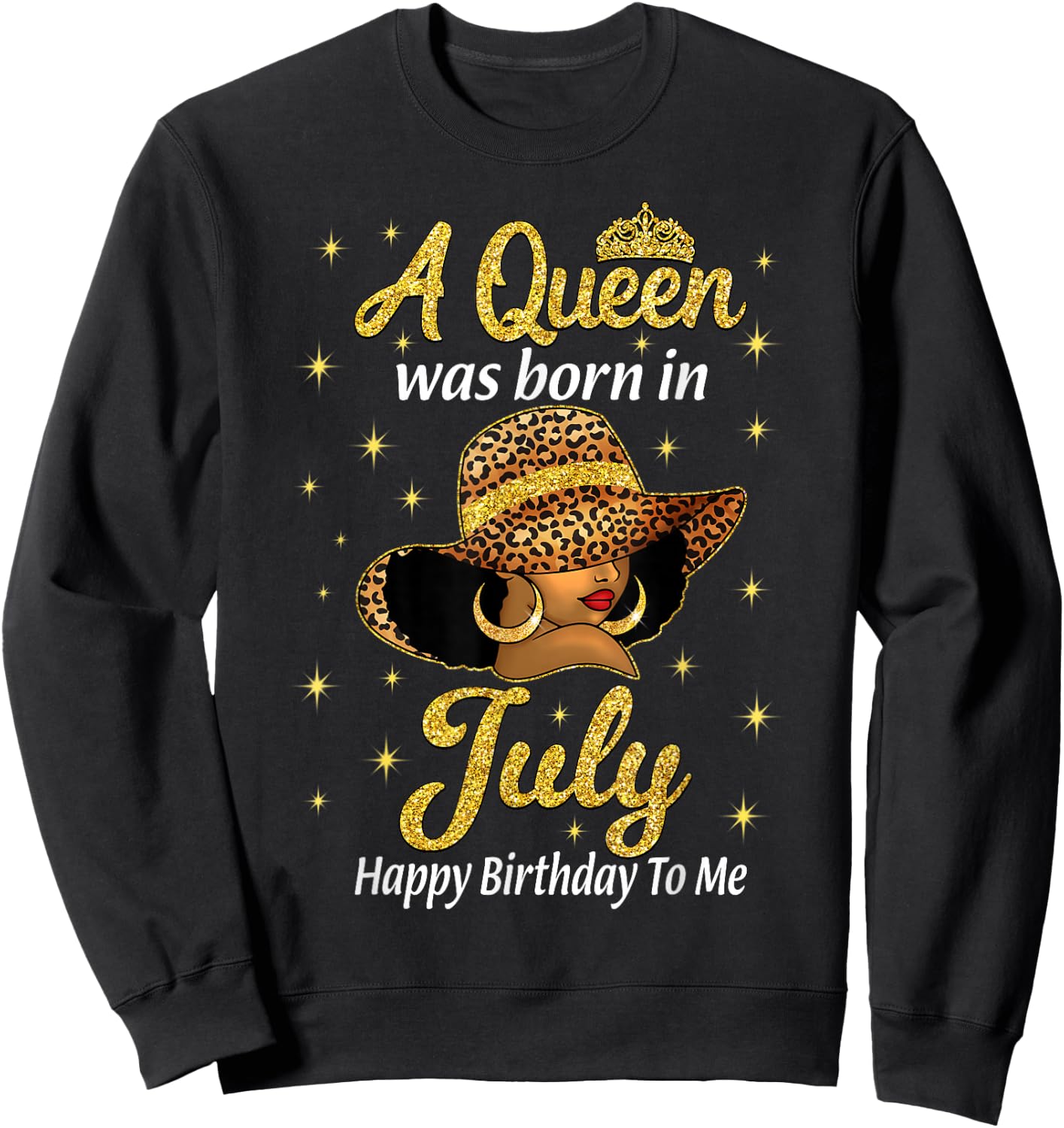 A Queen Was Born In July Leopard Hat Black Women Sweatshirt - Sweatshirt | Black