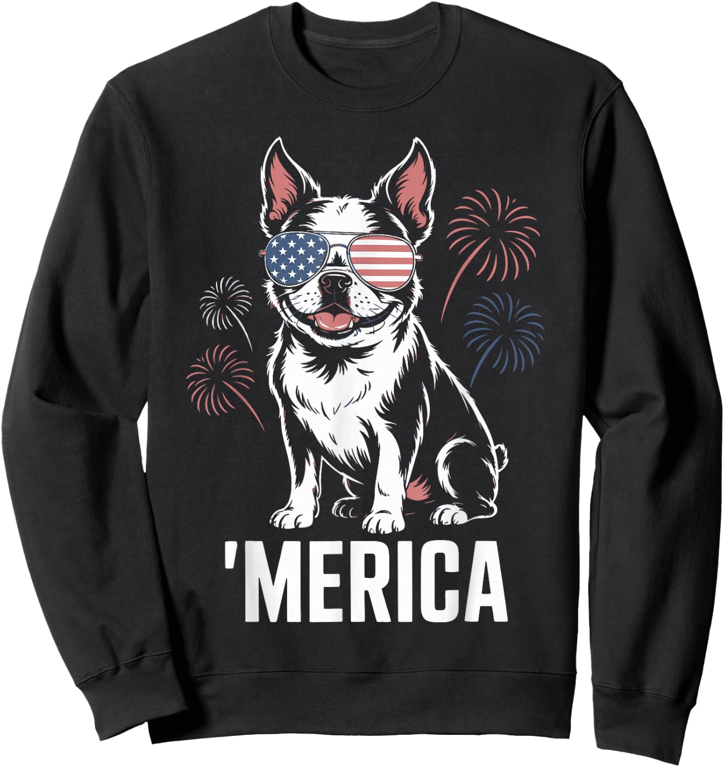 Boston Terrier 4th of July ‘Merica Patriotic Sweatshirt - Sweatshirt | Black
