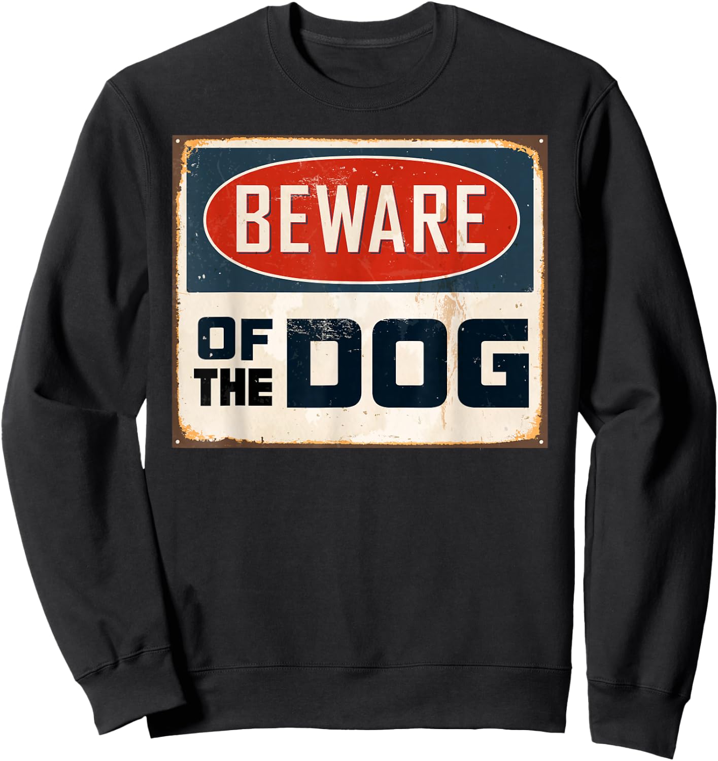Beware of the Dog Sweatshirt - Sweatshirt | Black