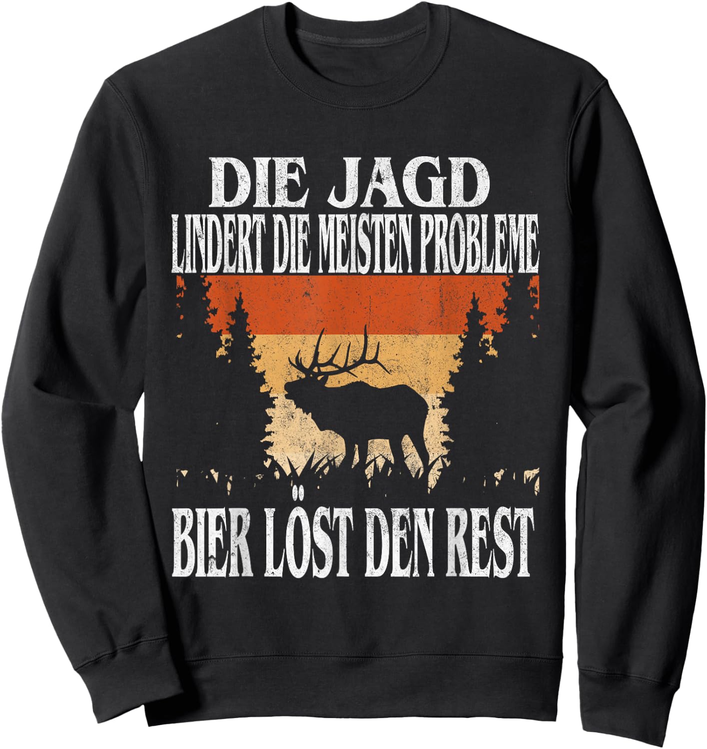 Jagdbekleidung Bier Jäger Jägerprüfung Jagdschein Die Jagd Löst Die Meisten Probleme Bier Den Rest Jäger Schwarz Klein Regulär EU S Kurzarm Crew-Ausschnitt -Erwachsene Männer Sweatshirt - Sweatshirt | Black