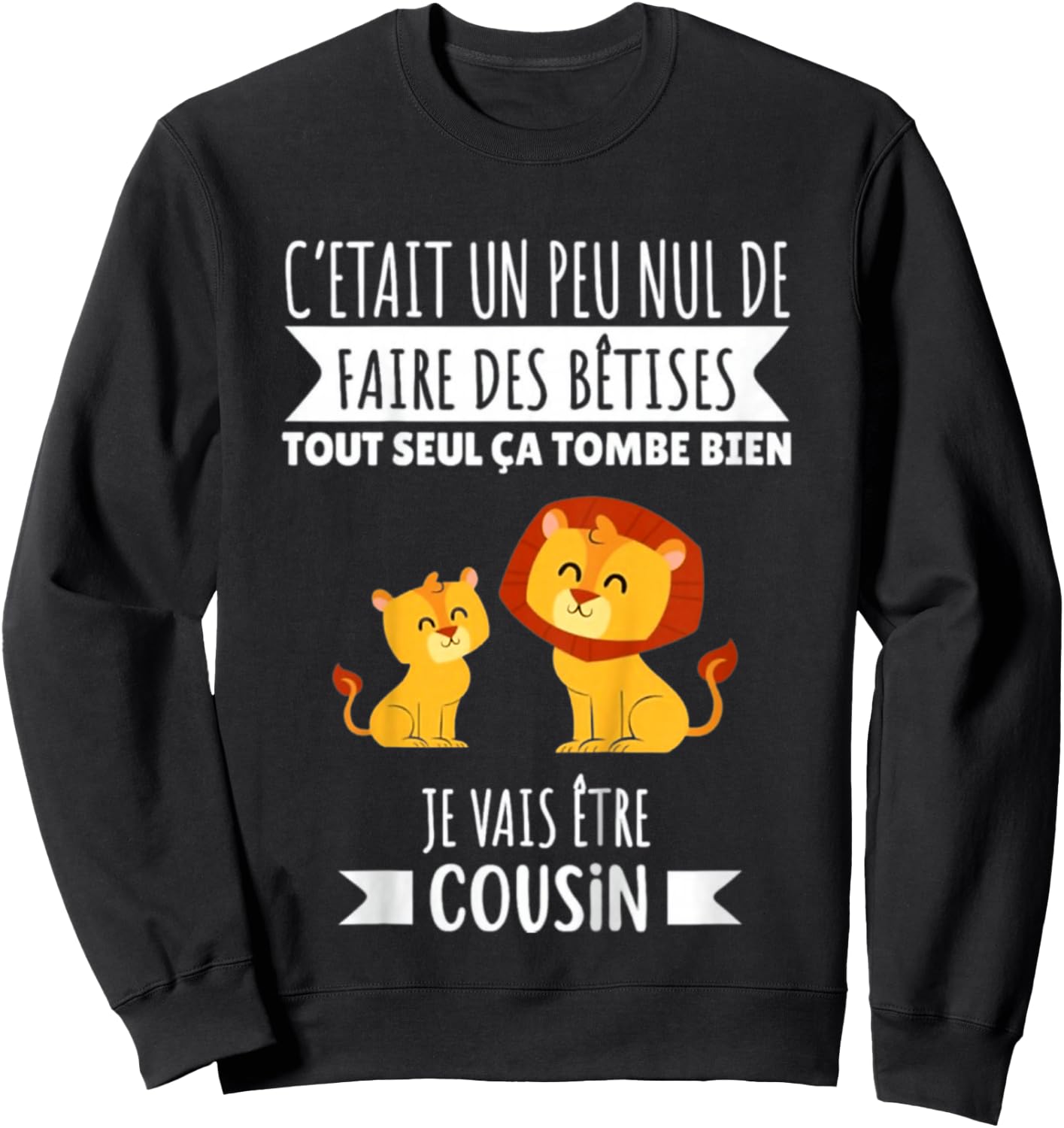 Child Future Cousin Announcement Pregnancy Lion 2025 , Black, 2 Sweatshirt - Sweatshirt | Black