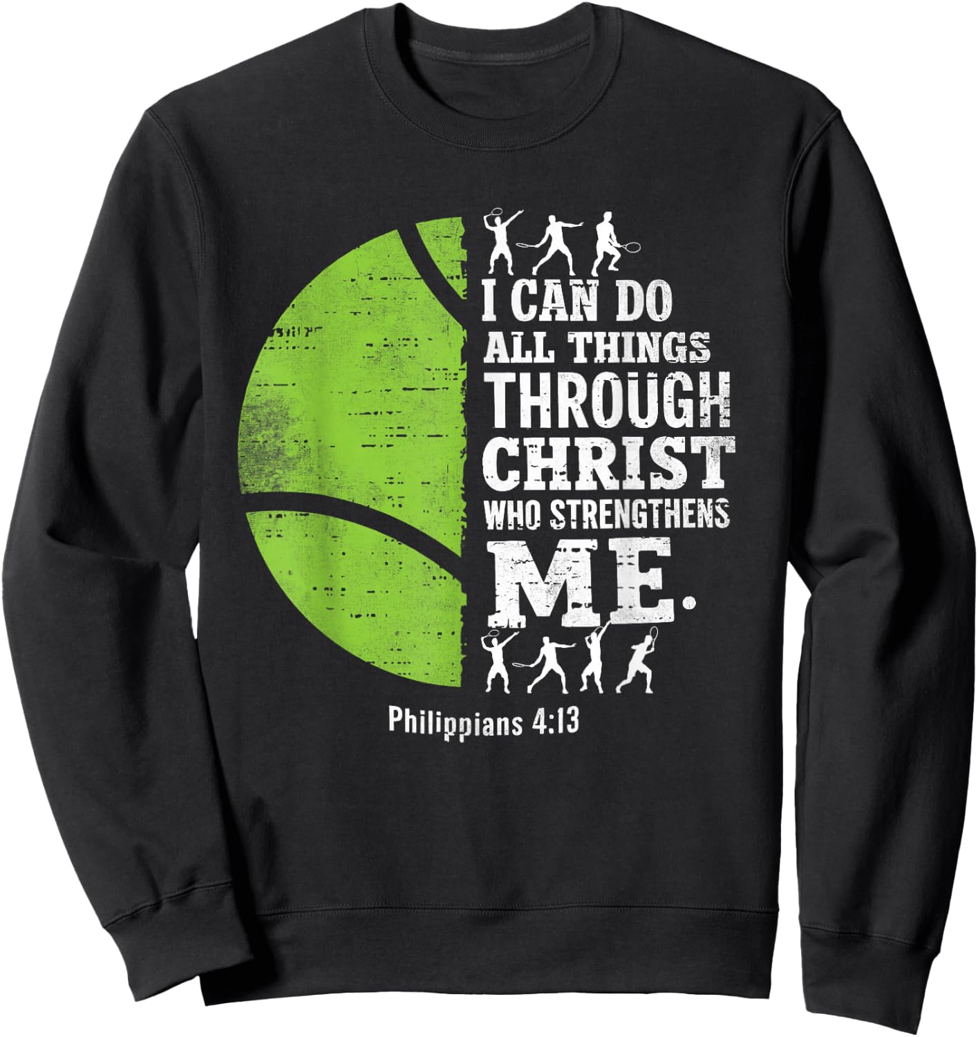 Christian Tennis I Can Do All Things Religious Faith Sweatshirt - Sweatshirt | Black