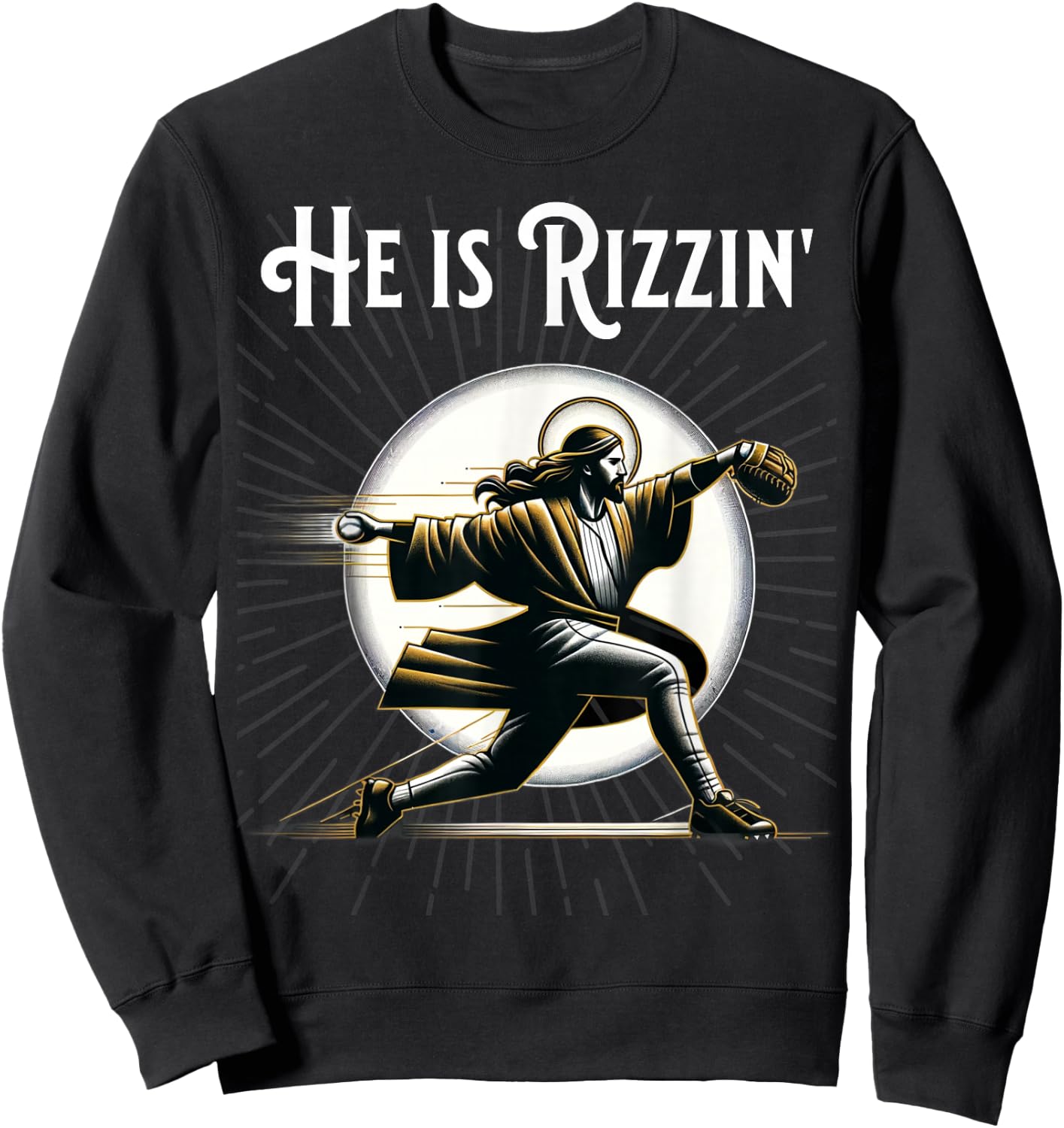 Funny He is Rizzin Pitching Jesus Playing Baseball Sweatshirt - Sweatshirt | Black