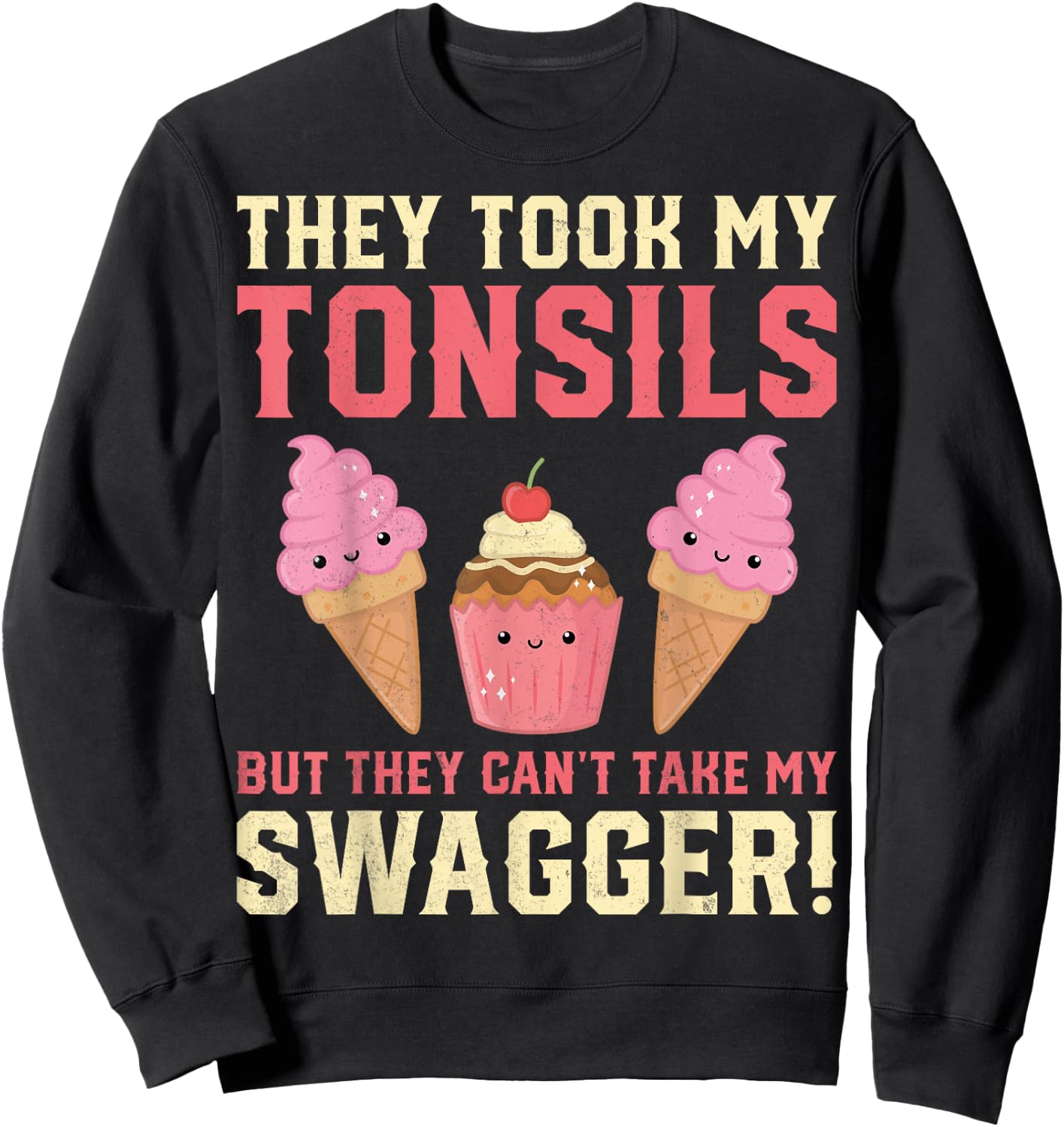 Tonsillectomy Surgery Recovery Gifts - They Took My Tonsils Sweatshirt - Sweatshirt | Black