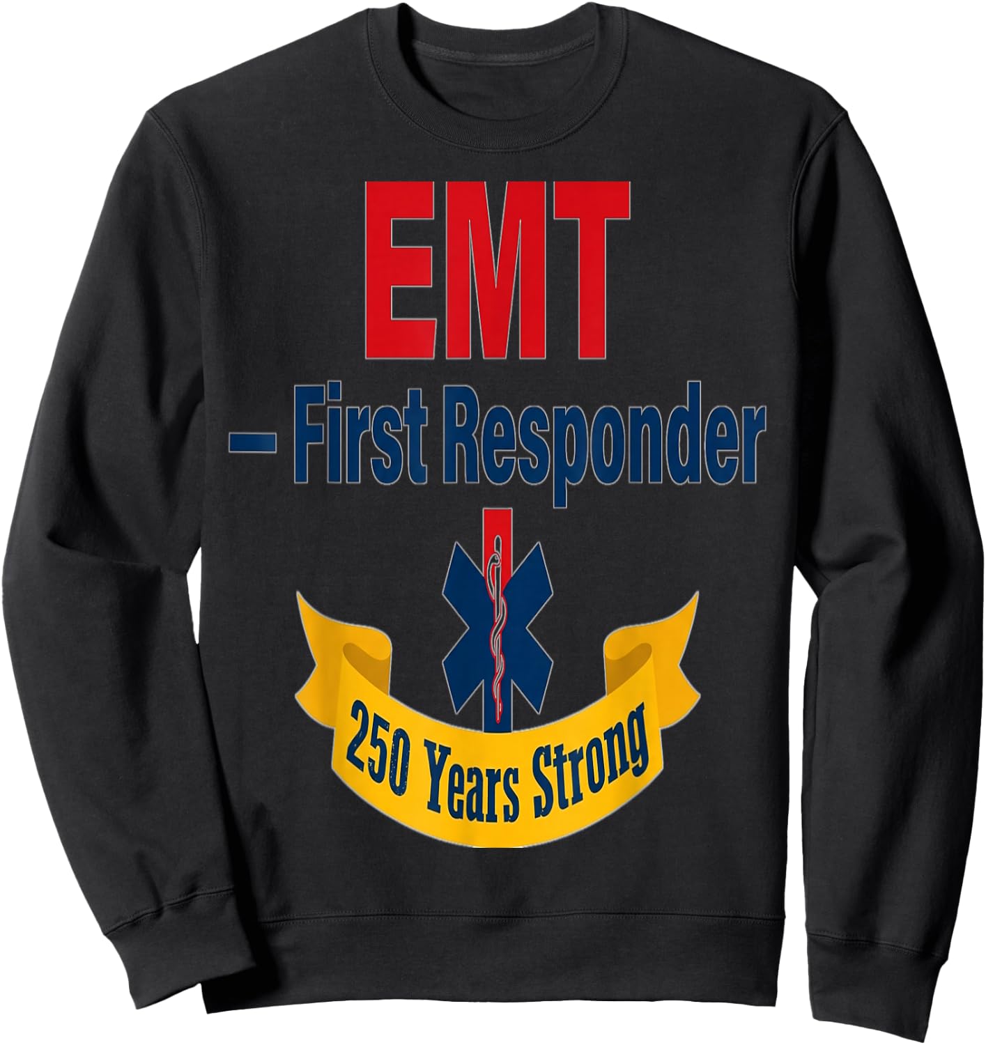 EMT First Responder 25 Sweatshirt - Sweatshirt | Black