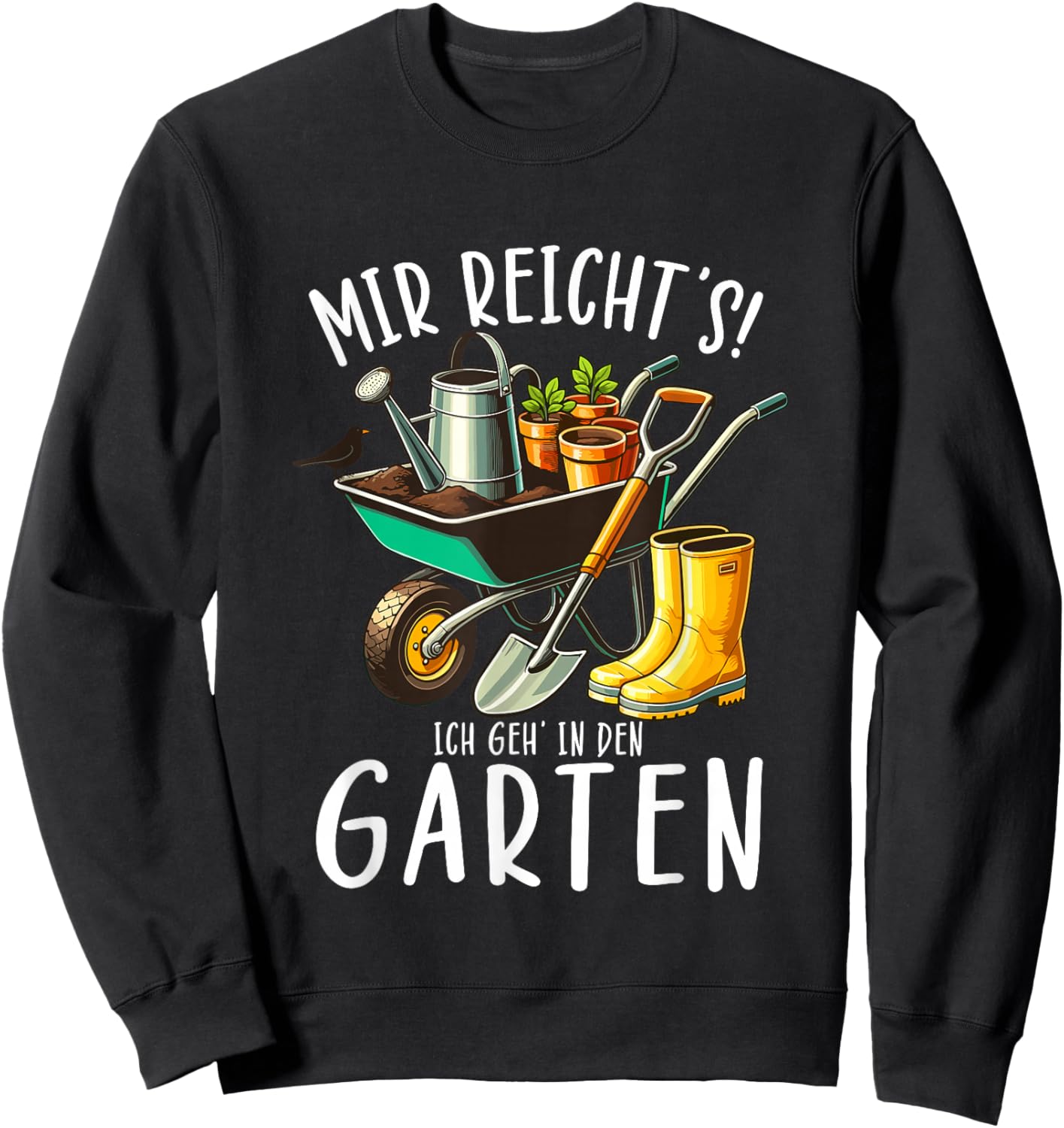 with German Text "Mir Reicht" Ich Geh In Den Garten Papa Mama Garten Gardener, black Sweatshirt - Sweatshirt | Black