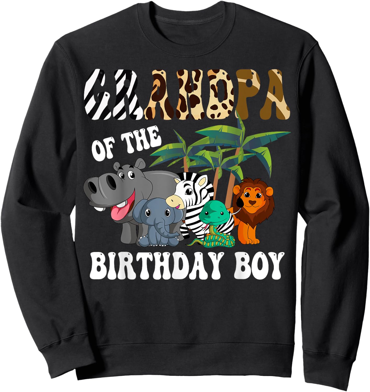 Grandpa of the Birthday Boy Zoo Bday Safari Celebration Sweatshirt - Sweatshirt | Black