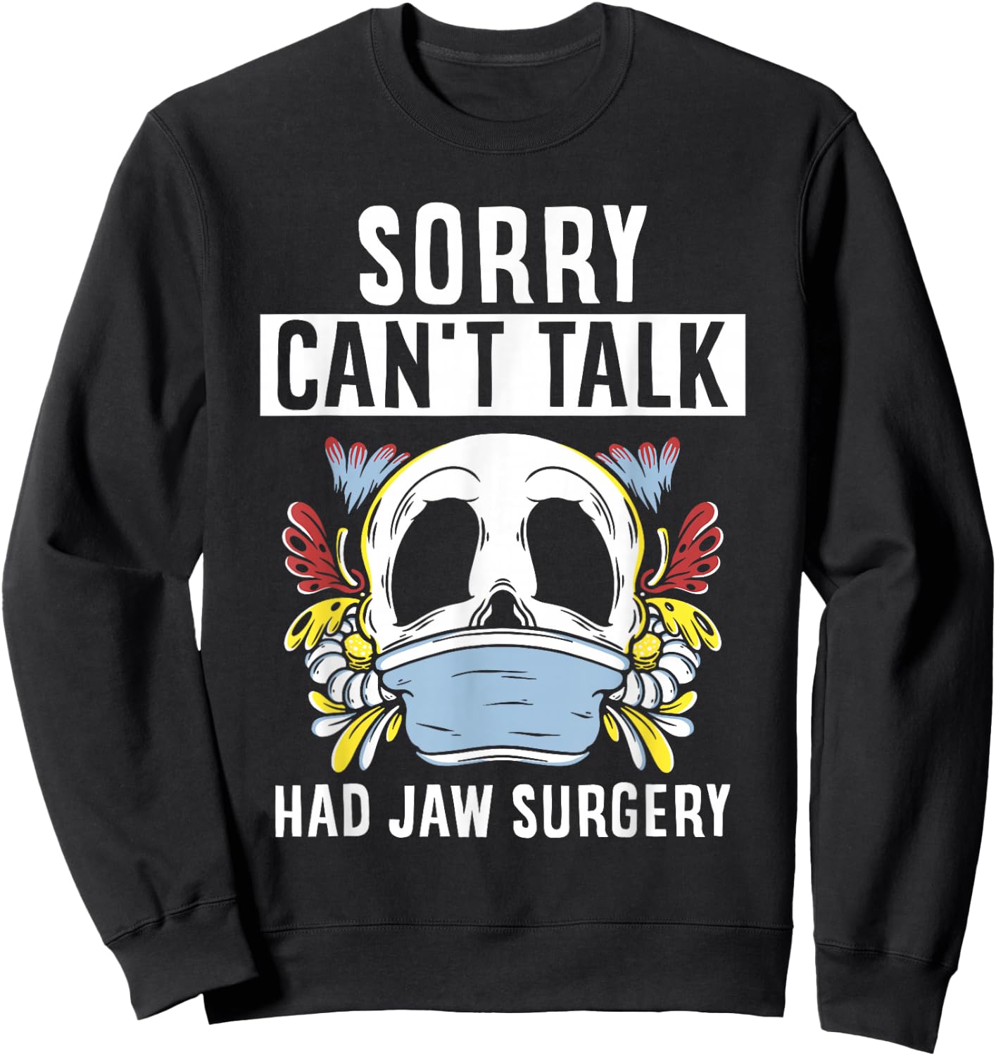 Kann Nicht Spechen Hatte Eine Kieferoperation Kieferop Sweatshirt - Sweatshirt | Black