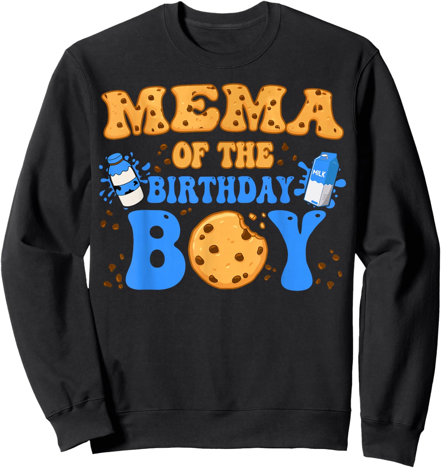 Mema Of The Birthday Boy Milk and Cookies Lover Sweatshirt - Sweatshirt | Black