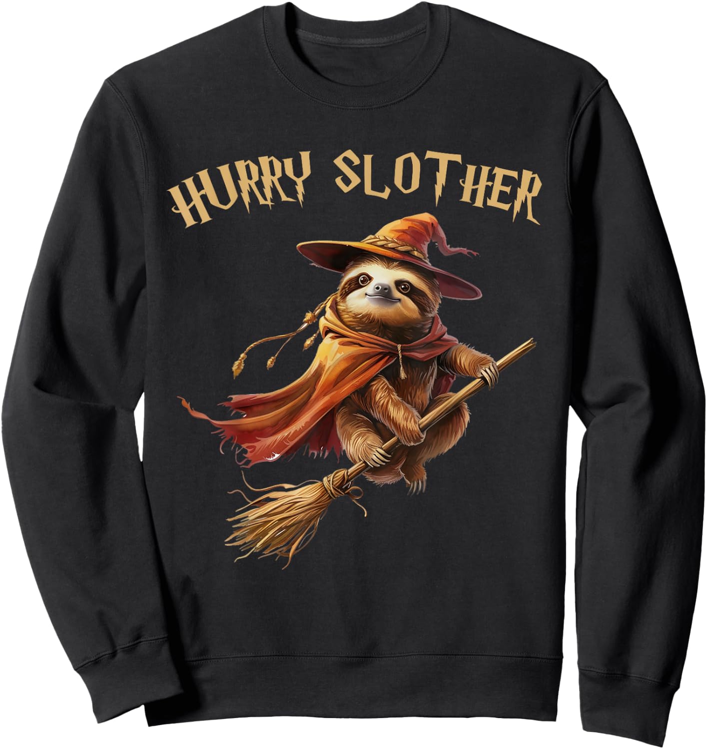 Hurry Slother Parody Sloth Witch Sorcerer and Wizard Sweatshirt - Sweatshirt | Black