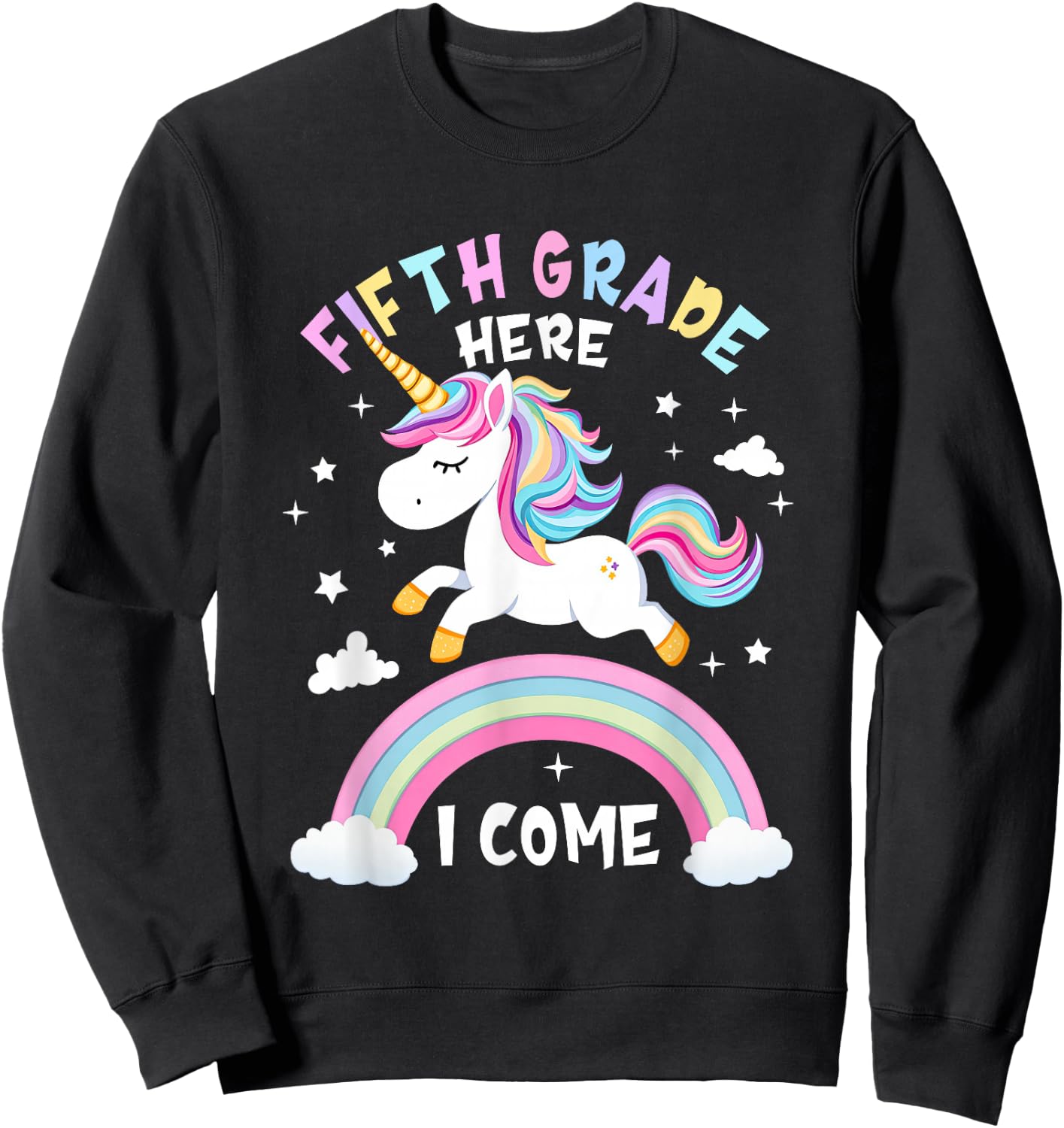 Fifth Grade Here I Come Unicorn First Day of 5th Grade Girls Sweatshirt - Sweatshirt | Black