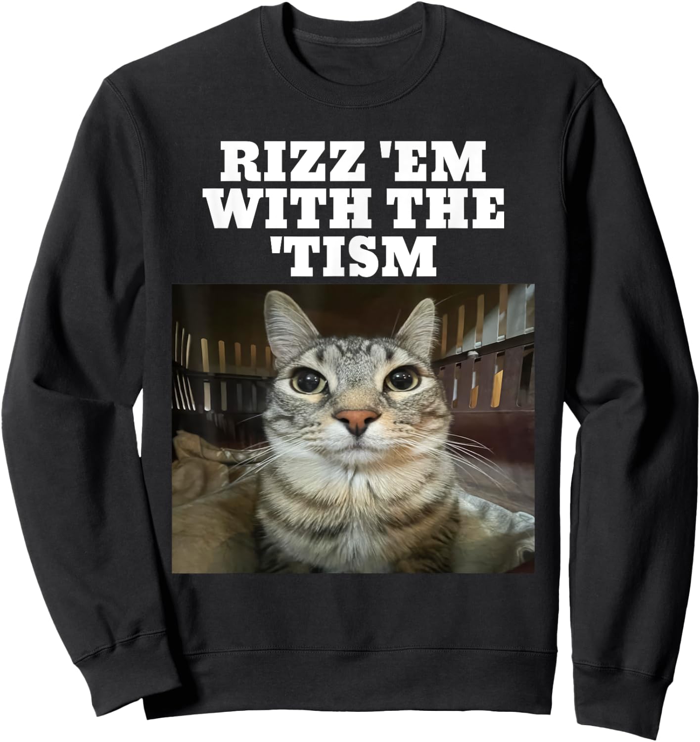 Rizz Em With The Tism Meme Autistic Cat Rizz Women Kids Sweatshirt - Sweatshirt | Black