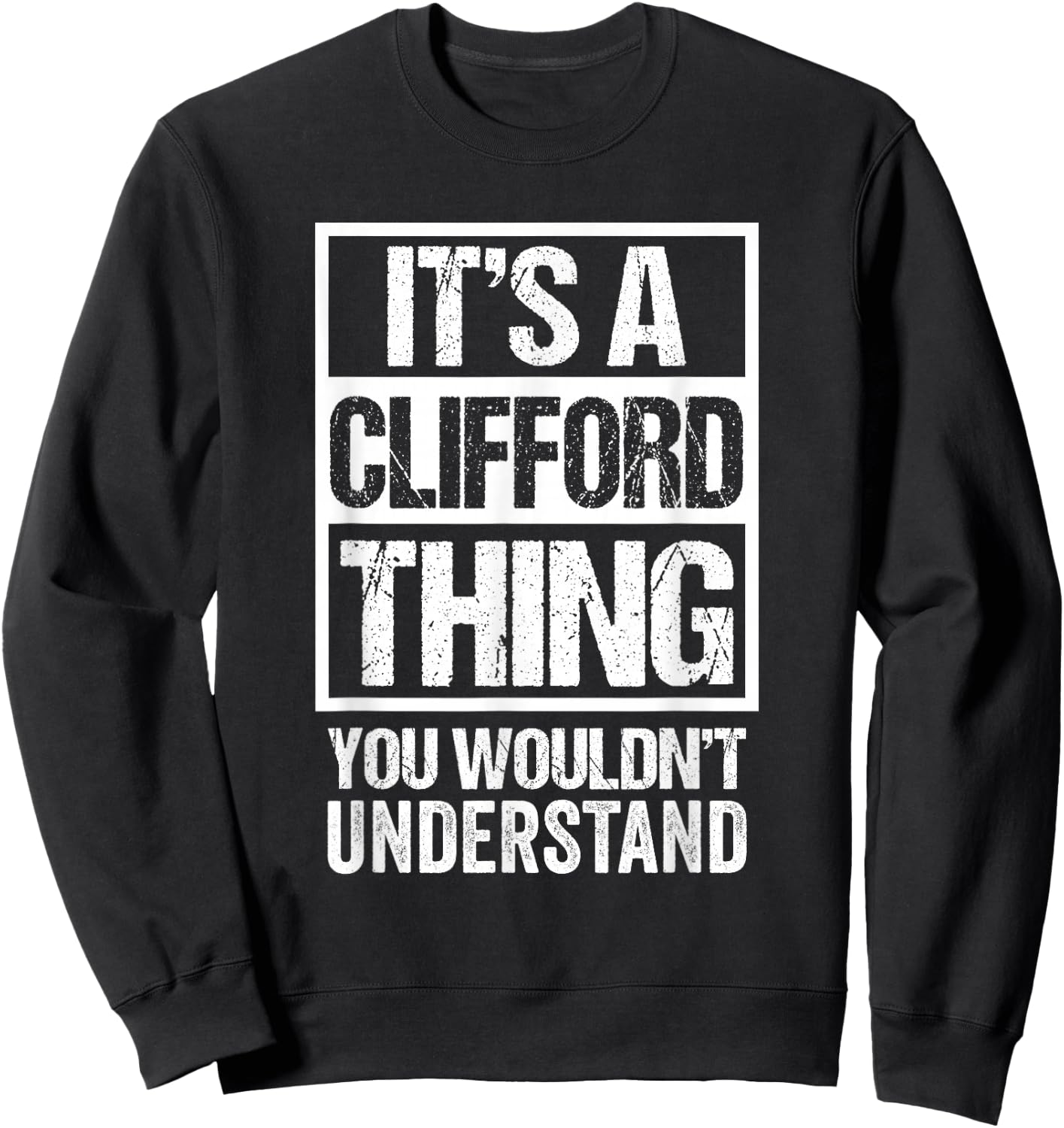 It's A Clifford Thing You Wouldn't Understand Sweatshirt - Sweatshirt | Black
