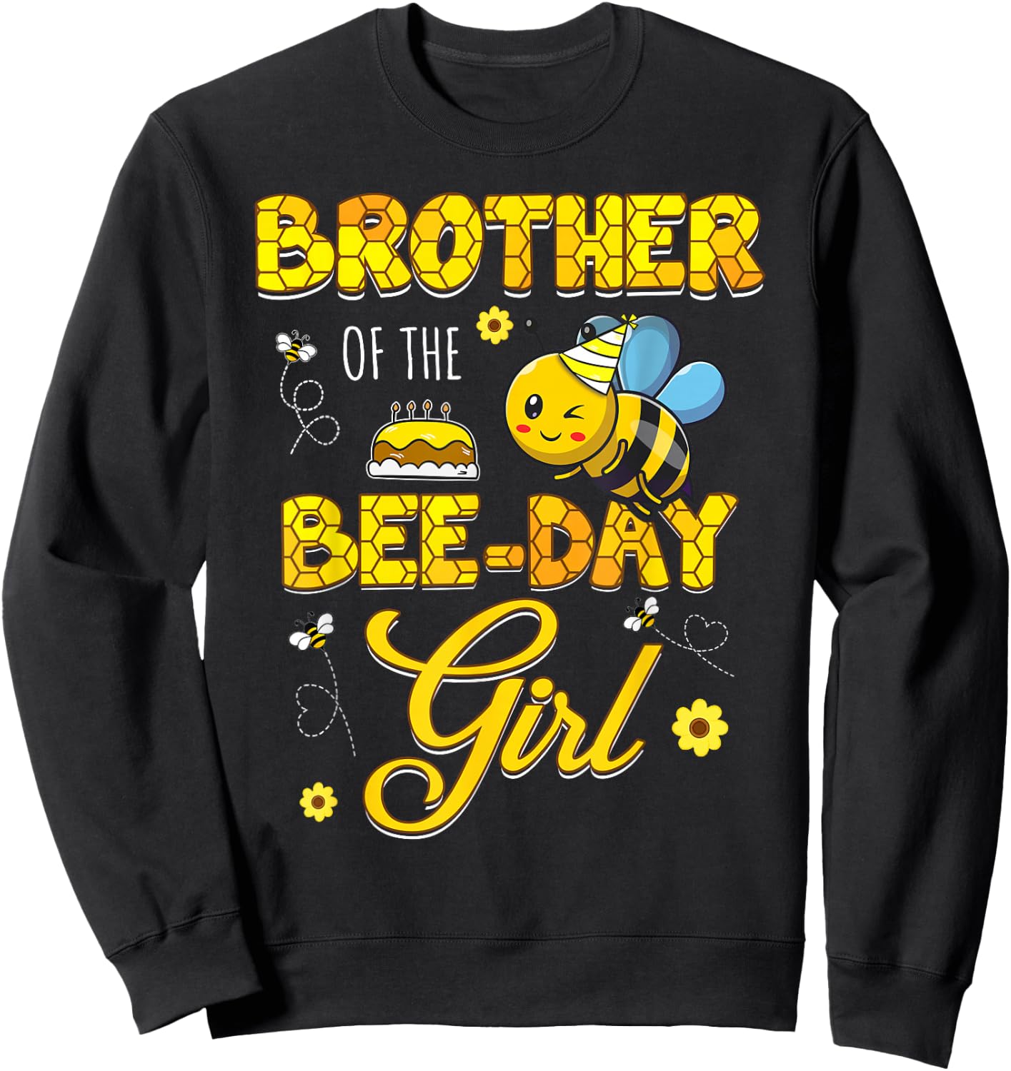 Brother Of The Bee-Day Girl Hive Birthday Party Matching Sweatshirt - Sweatshirt | Black