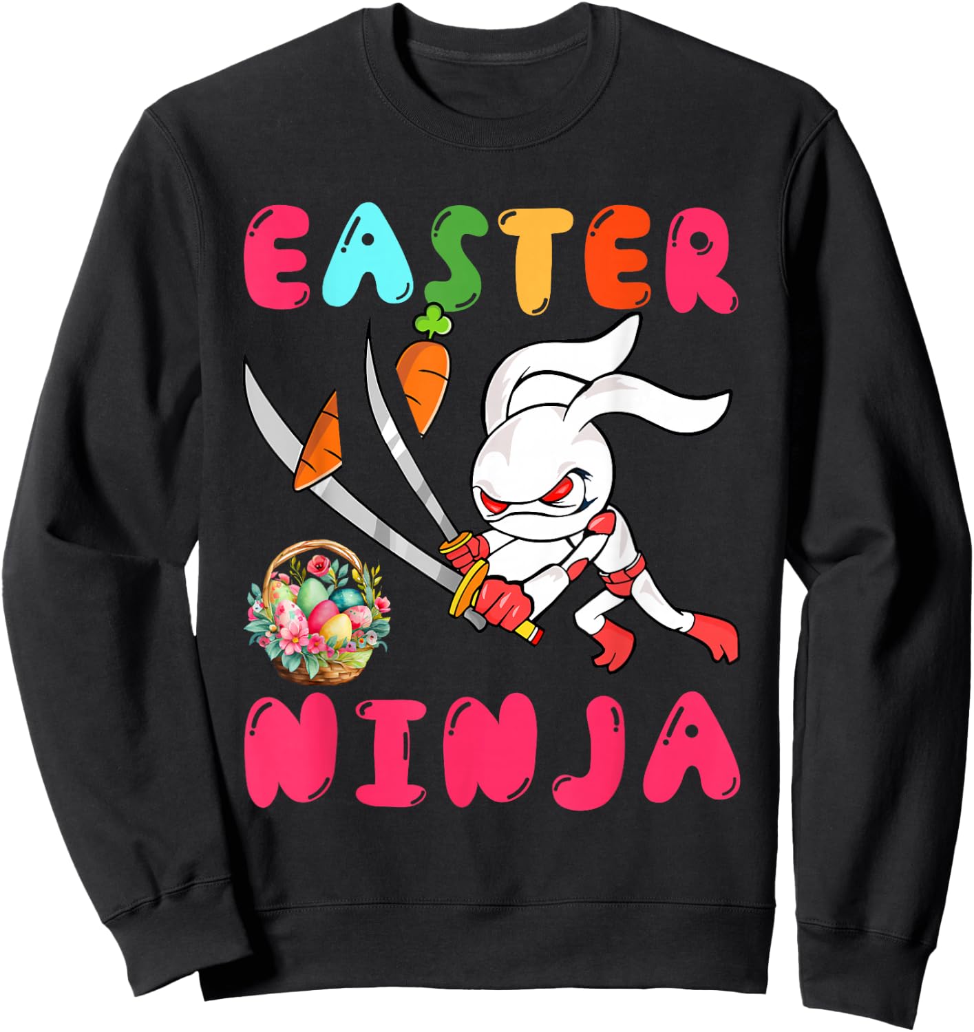 Easter Ninja Cute Bunny With Eggs Basket Costume Ninja Lover Sweatshirt - Sweatshirt | Black