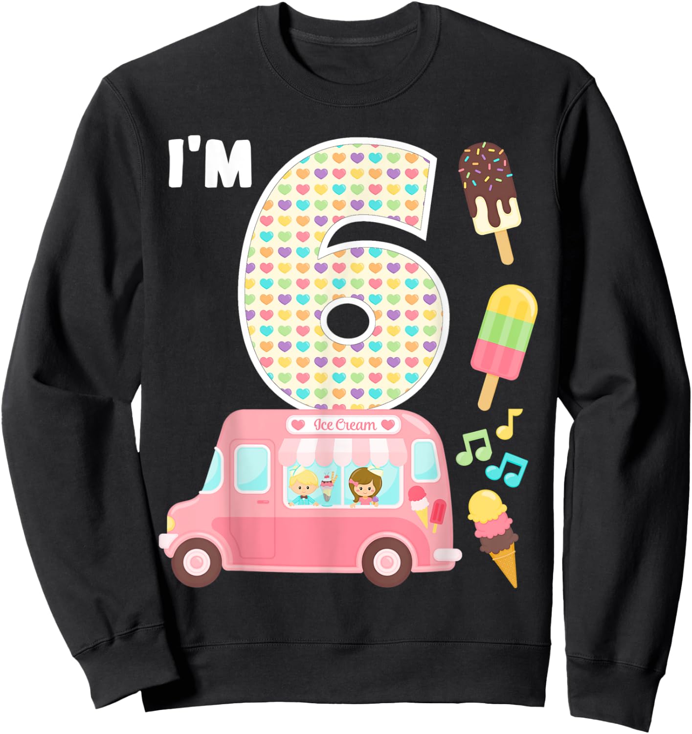 6th Birthday Crew Ice Cream Truck I'm 6 Bday Ice Cream Party Sweatshirt - Sweatshirt | Black