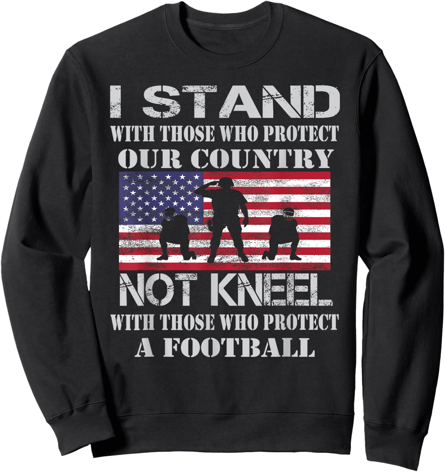 I Stand for the Flag Shirt to Support Military and Police Sweatshirt - Sweatshirt | Black