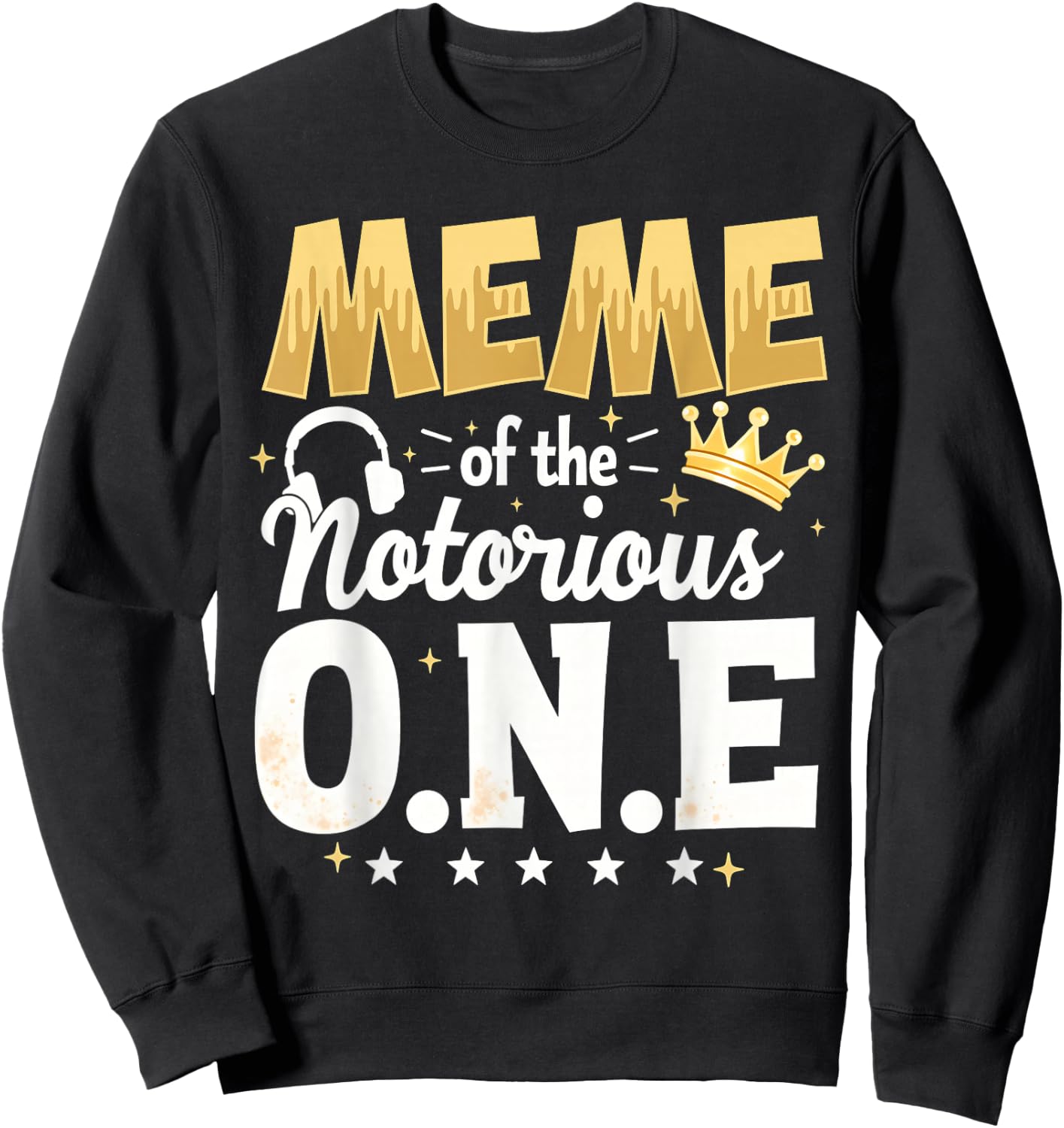 Crown 1st Birthday Grandma Meme Of Notorious One Sweatshirt - Sweatshirt | Black