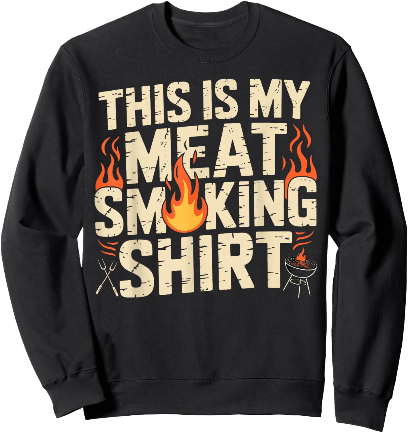 This is My Meat Smoking Shirt Funny Grilling Pitmaster BBQ Sweatshirt - Sweatshirt | Black