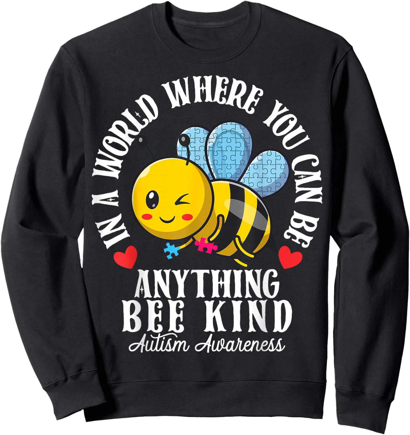 Funny Autism Awareness Bee Kind Autistic Cute Autism Be Kind Sweatshirt - Sweatshirt | Black