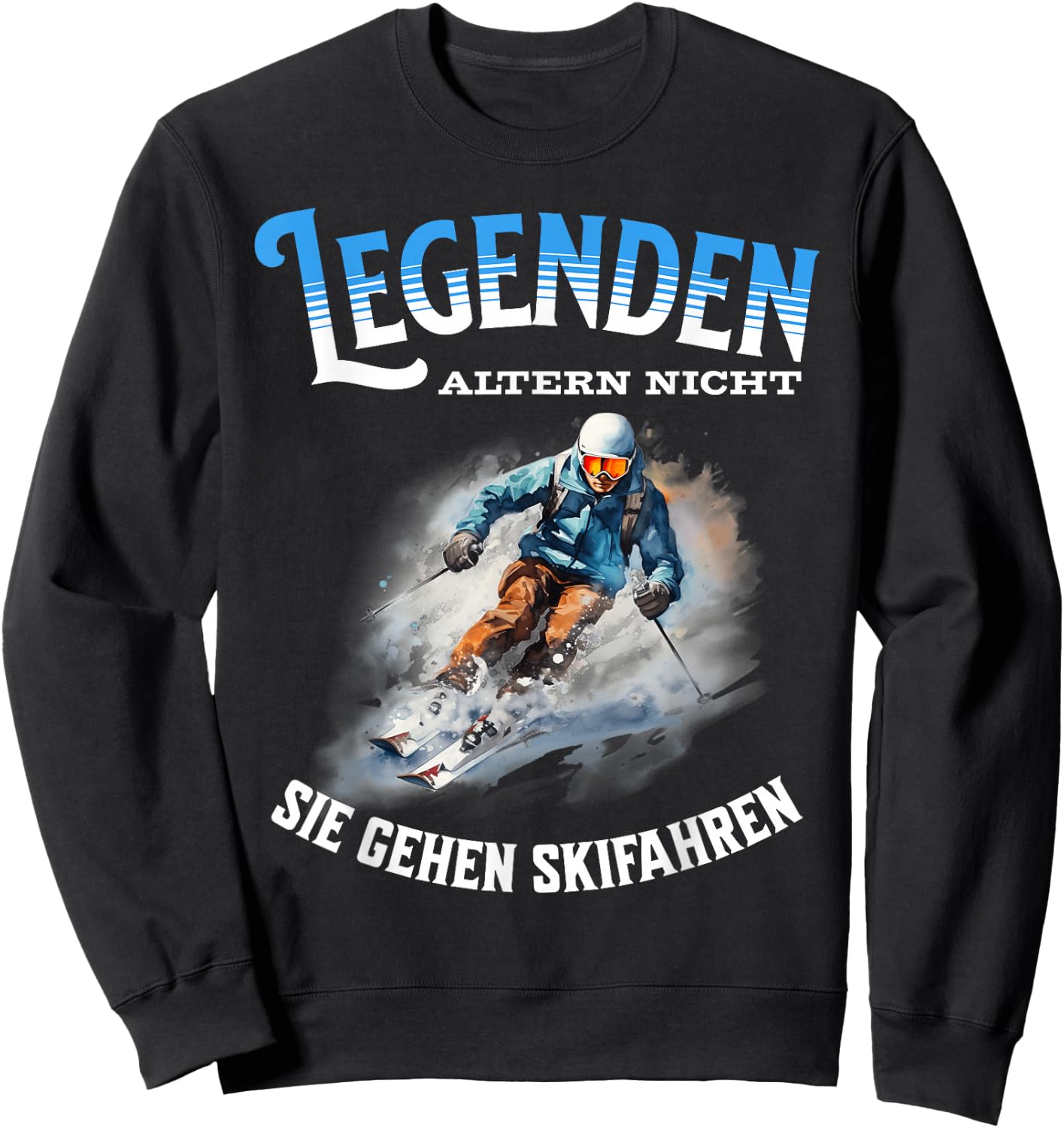 Legends Don't Age They Go Skiing , black Sweatshirt - Sweatshirt | Black